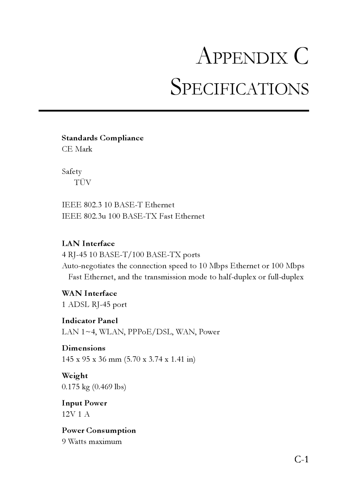 SMC Networks SMCWBR14T-G Appendix C Specifications, Standards Compliance, LAN Interface, WAN Interface, Indicator Panel 