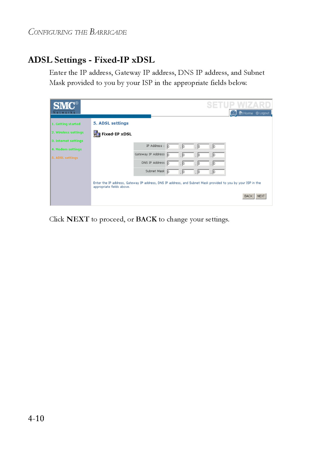 SMC Networks SMCWBR14T-G manual 4-10, ADSL Settings - Fixed-IP xDSL, Click NEXT to proceed, or BACK to change your settings 