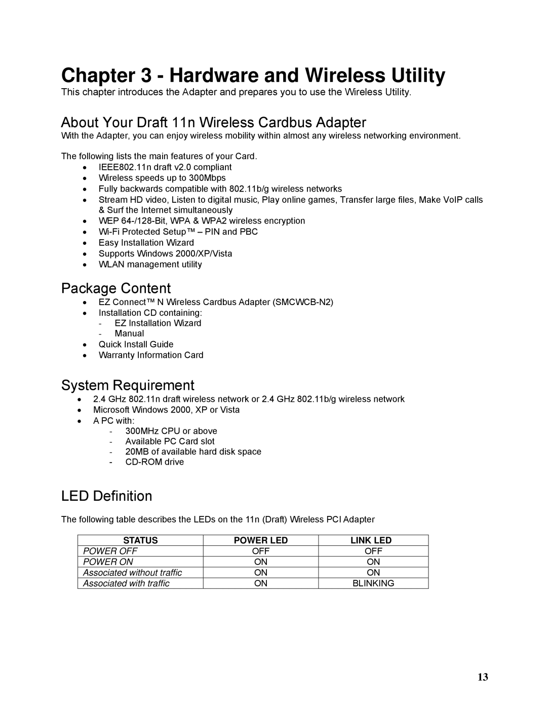 SMC Networks SMCWCB-N2 About Your Draft 11n Wireless Cardbus Adapter, Package Content, System Requirement, LED Definition 