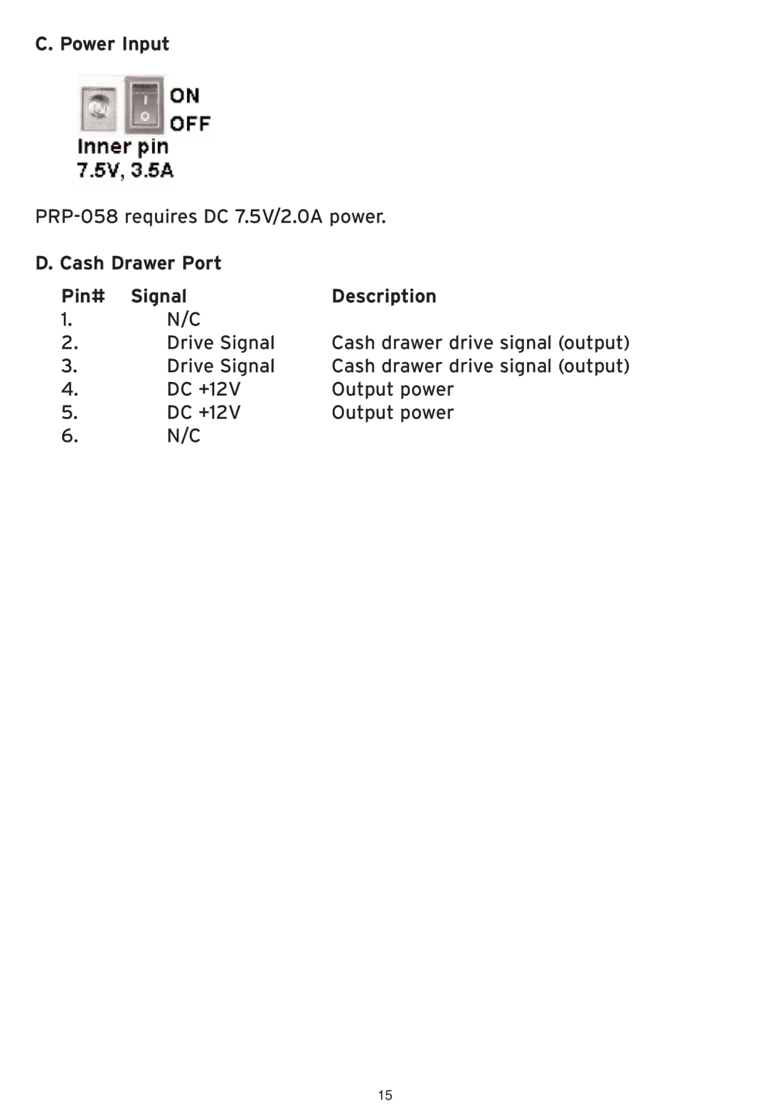 SMC Networks SMCWHS-POS manual Power Input, Cash Drawer Port Pin# Signal Description 