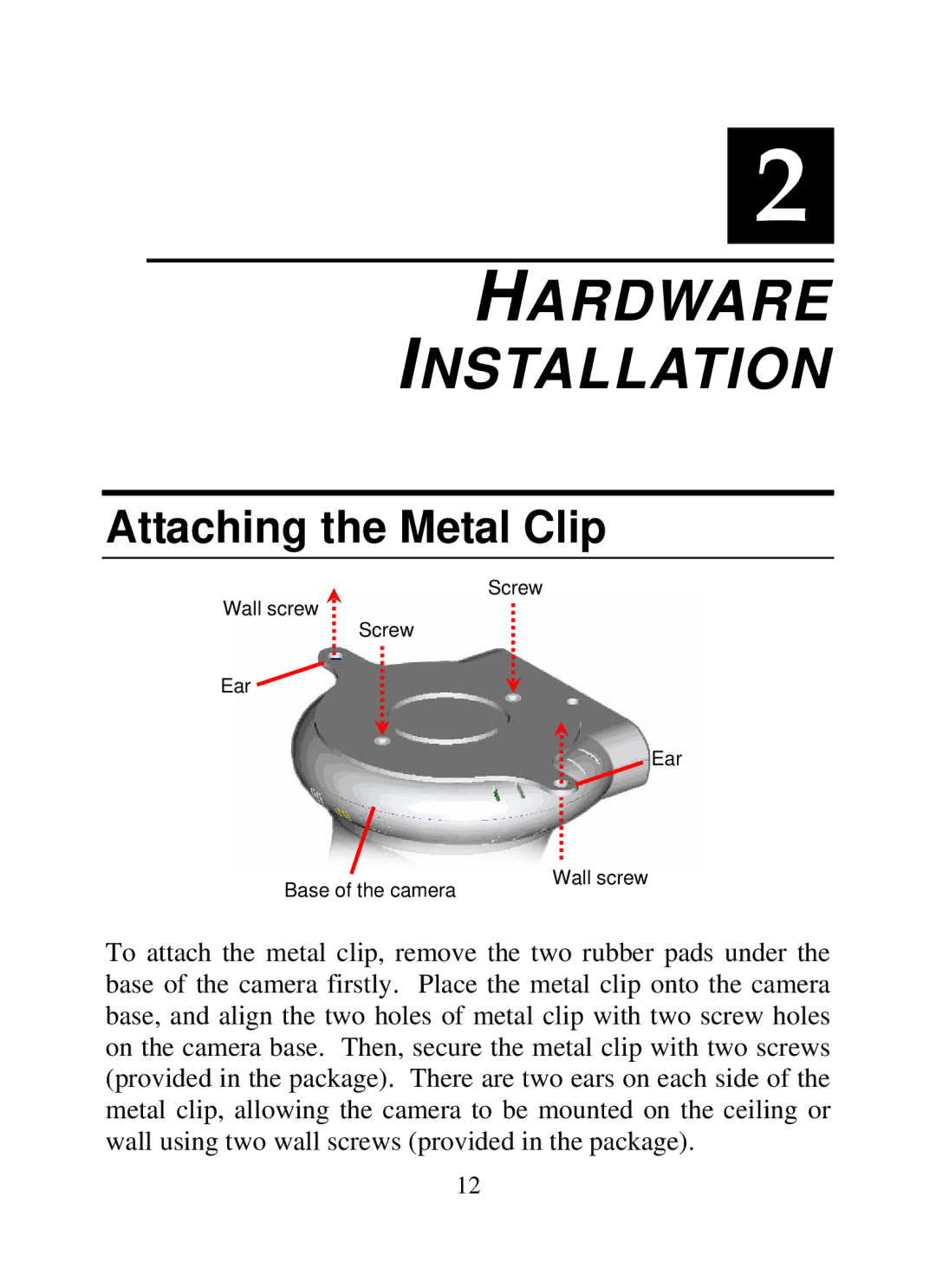 SMC Networks SMCWIPCAM-G manual Hardware Installation, Attaching the Metal Clip 