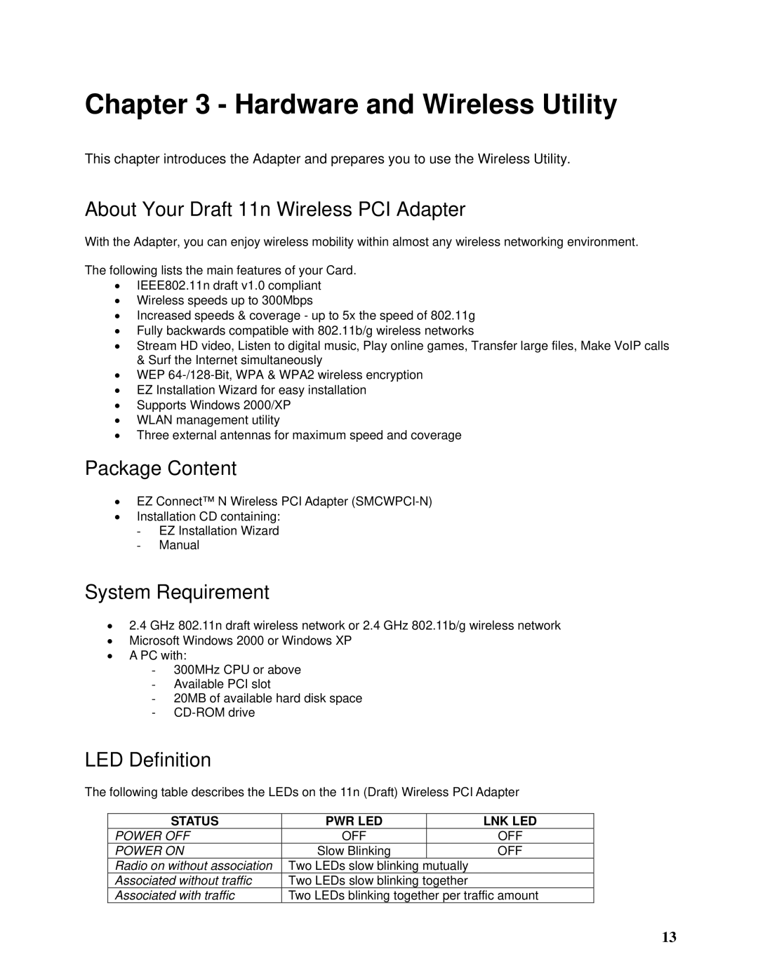 SMC Networks SMCWPCI-N About Your Draft 11n Wireless PCI Adapter, Package Content, System Requirement, LED Definition 