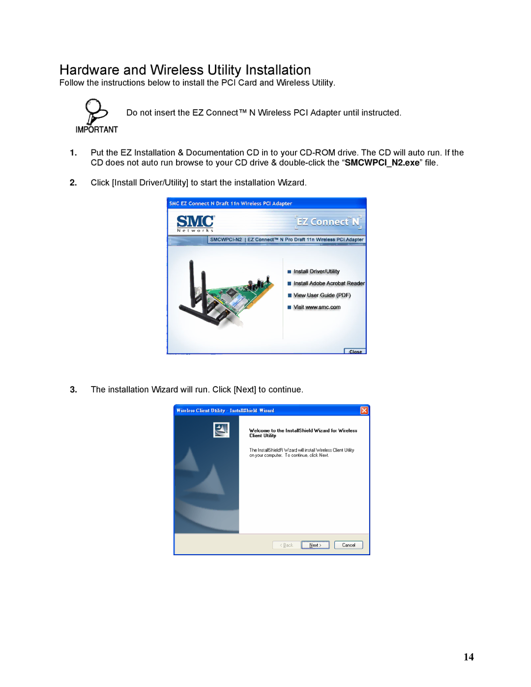 SMC Networks SMCWPCI-N2 manual Hardware and Wireless Utility Installation 