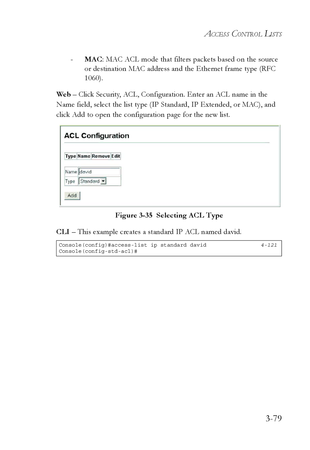 SMC Networks TigerSwitch manual Selecting ACL Type, CLI This example creates a standard IP ACL named david 