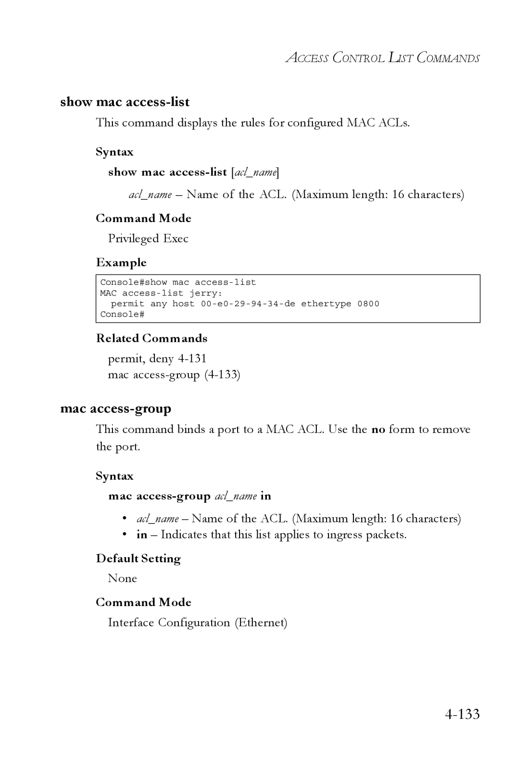 SMC Networks TigerSwitch manual Syntax Show mac access-list aclname, Syntax Mac access-group aclname 