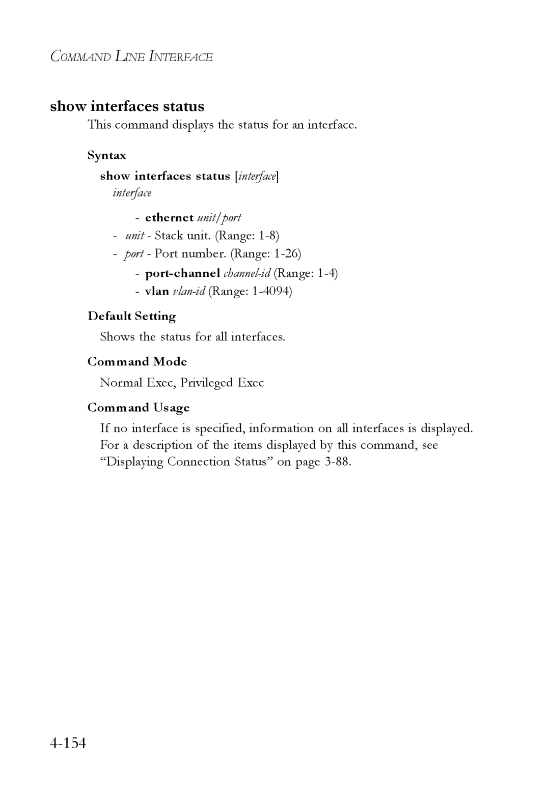 SMC Networks TigerSwitch manual Show interfaces status, This command displays the status for an interface 