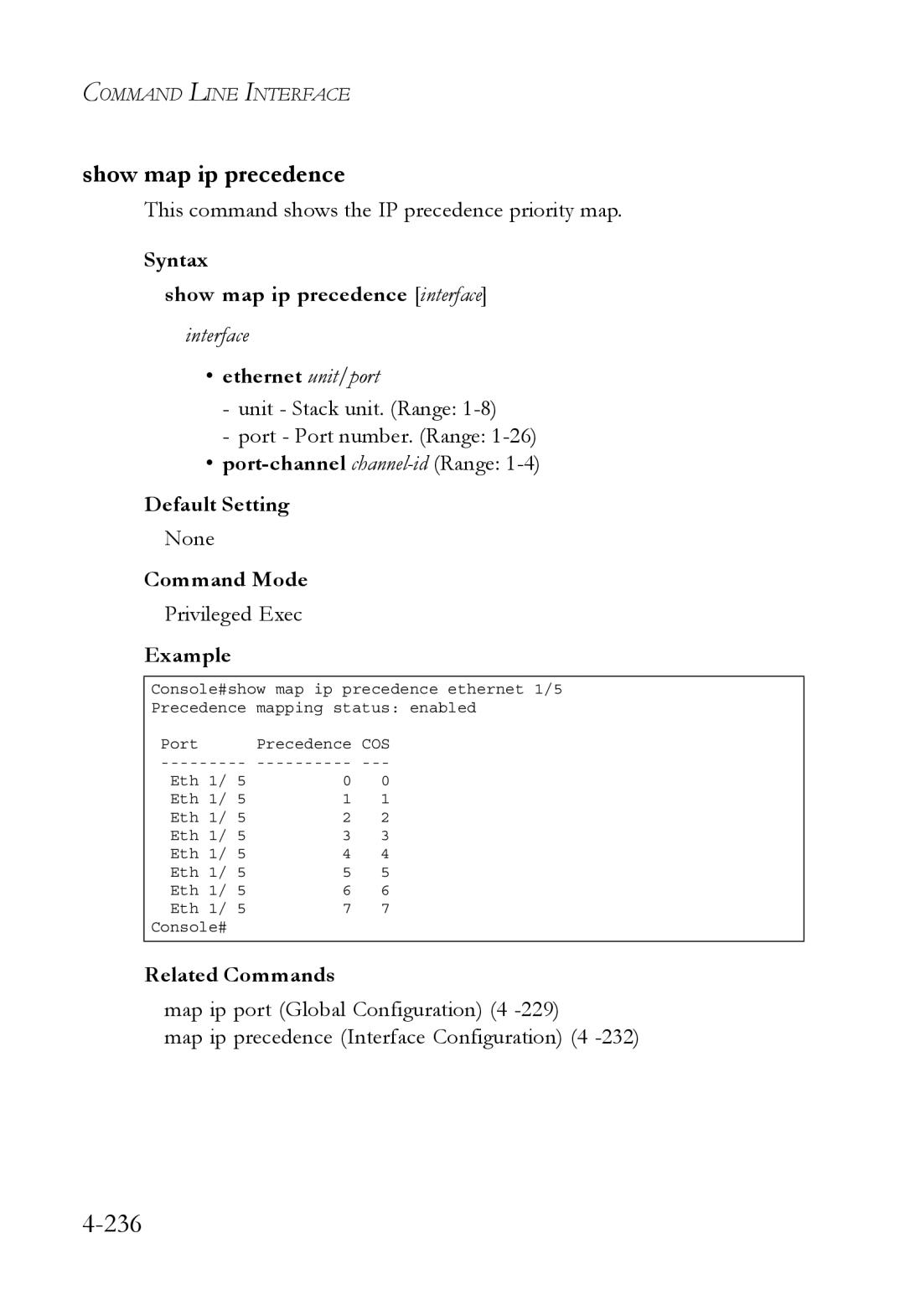 SMC Networks TigerSwitch manual 236, Show map ip precedence, This command shows the IP precedence priority map 