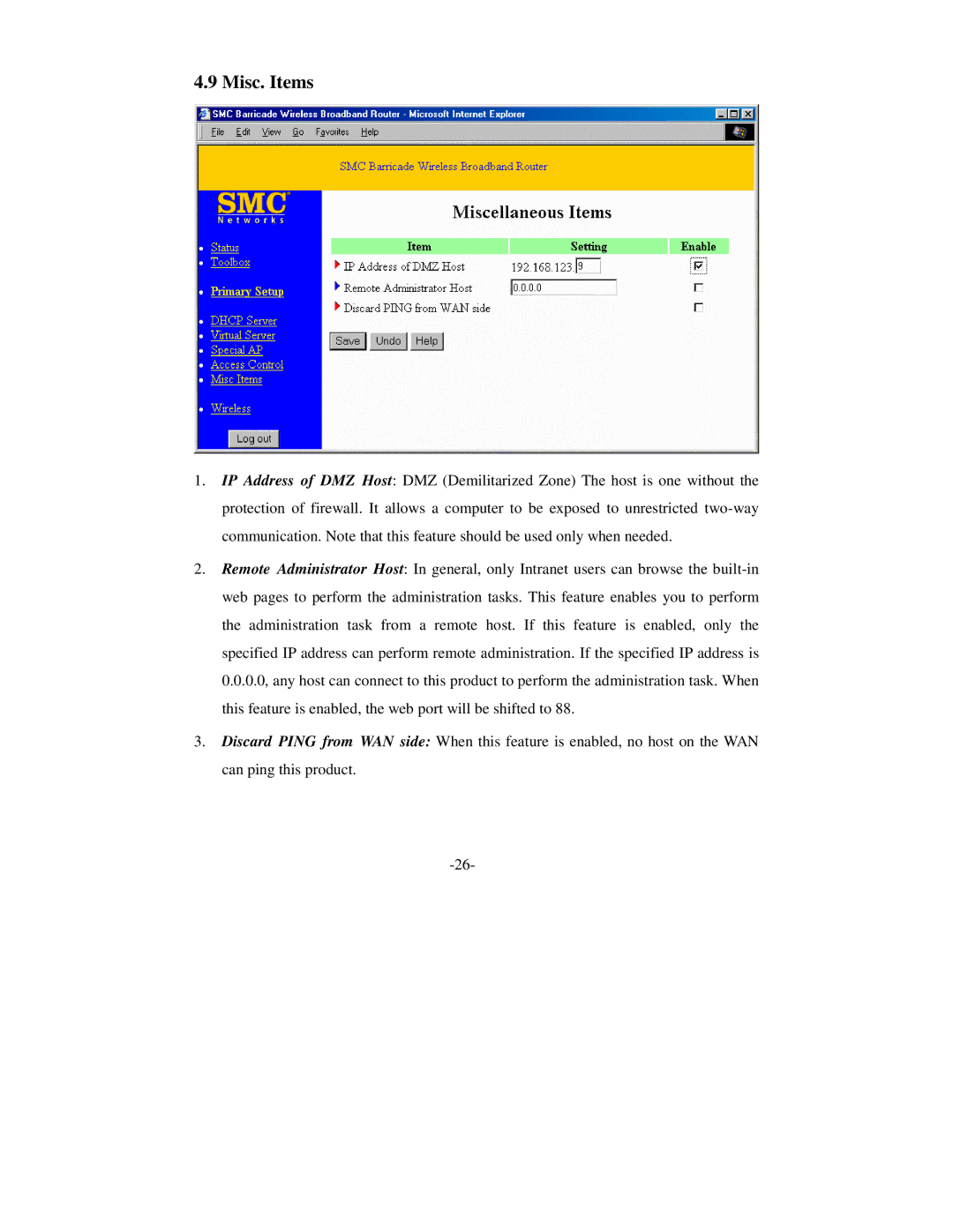 SMC Networks Wireless Broadband Router specifications Misc. Items 