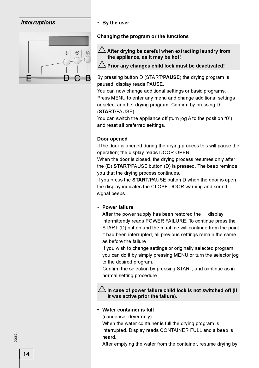 Smeg 129530 manual Interruptions, Door opened, Power failure 