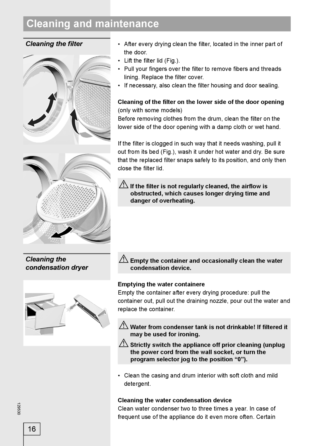 Smeg 129530 manual Cleaning and maintenance, Cleaning the ﬁlter Cleaning the condensation dryer 