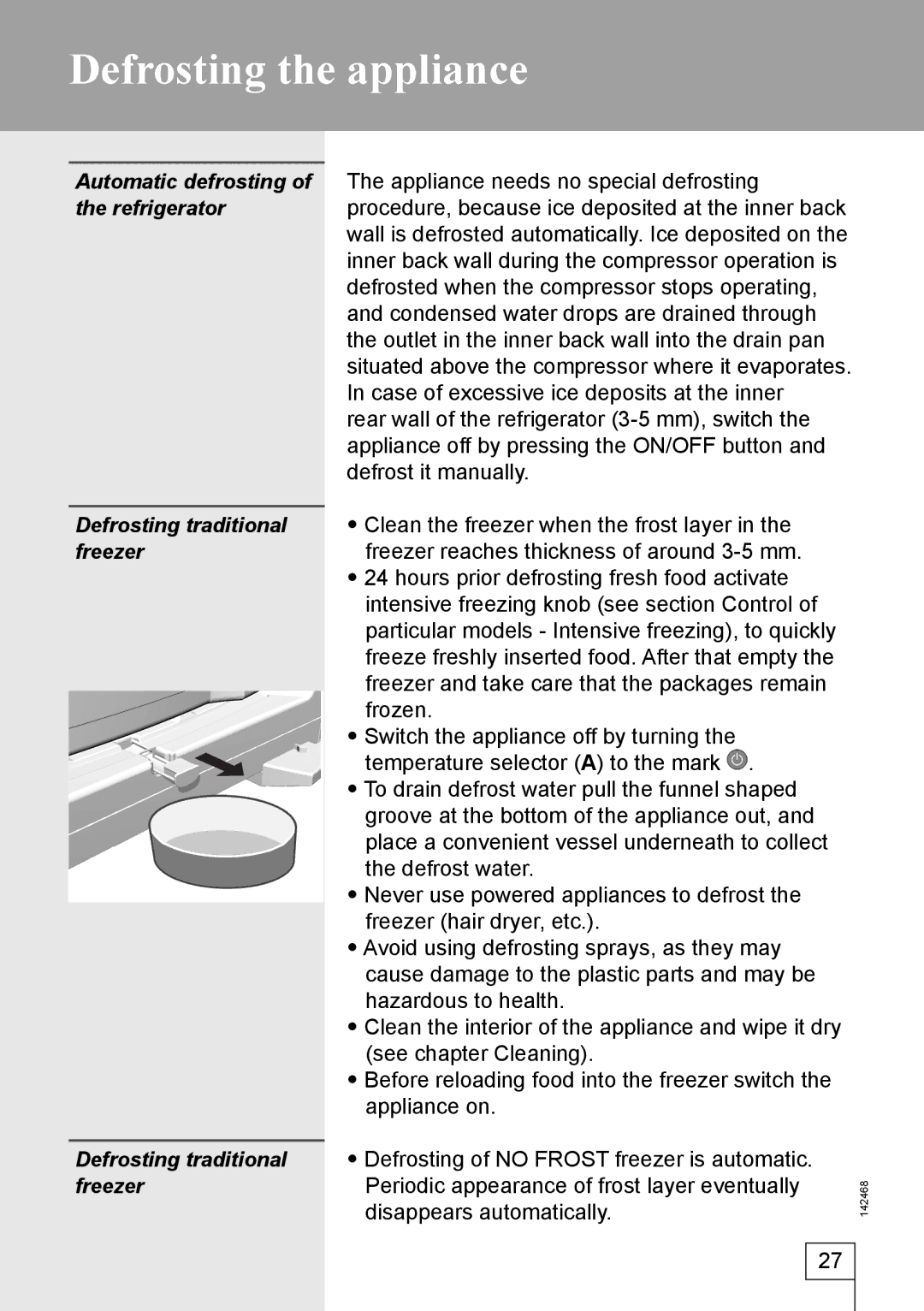 Smeg 142468 manual Defrosting the appliance 