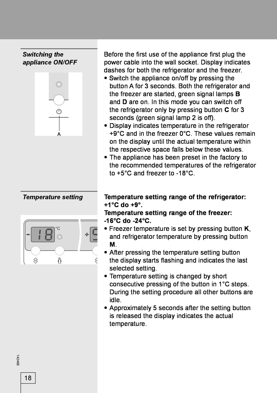 Smeg 142468 manual Temperature setting range of the freezer -16C do -24C, Switching the, appliance ON/OFF 