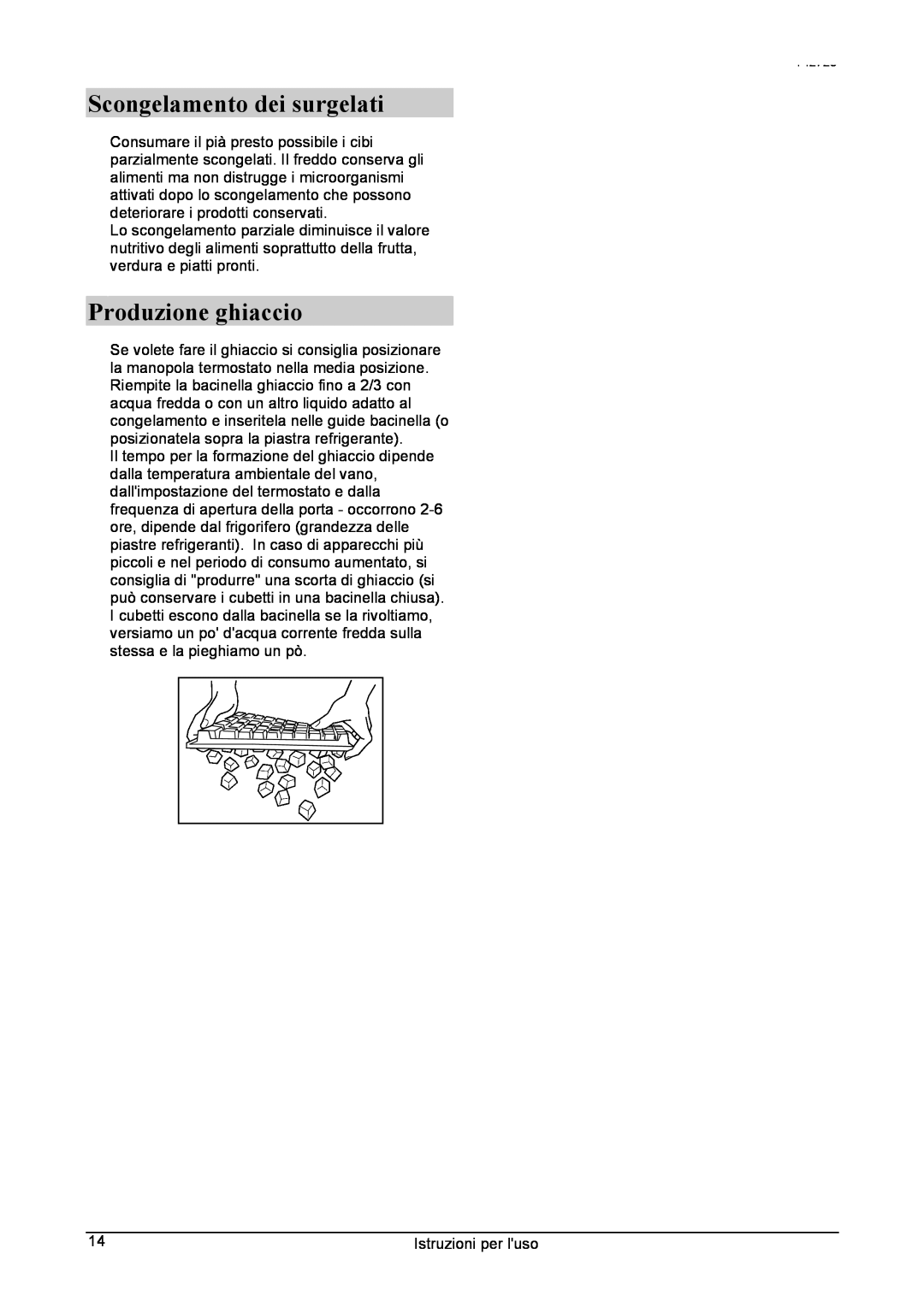 Smeg 142725 manual Scongelamento dei surgelati, Produzione ghiaccio 