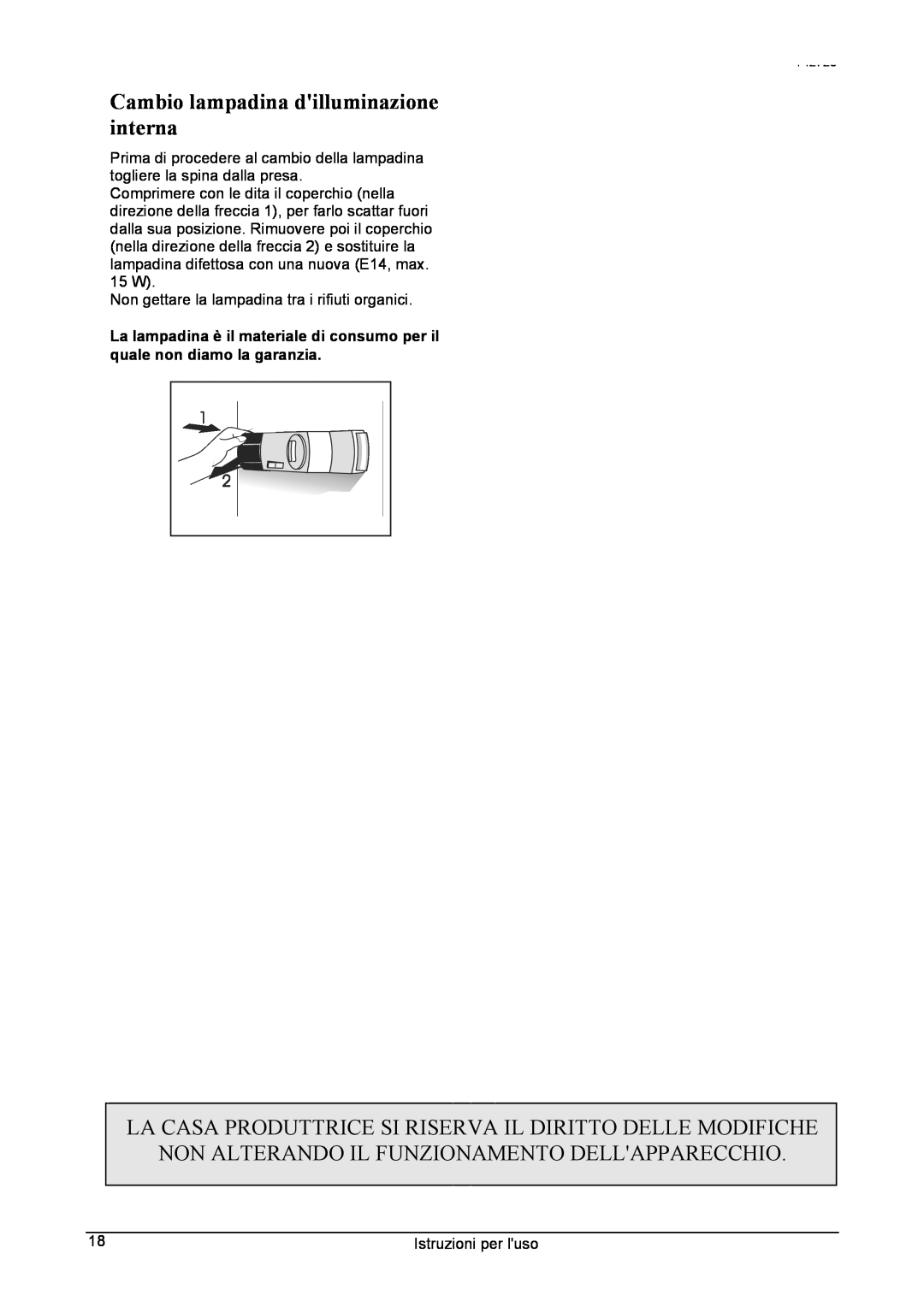 Smeg 142725 manual Cambio lampadina dilluminazione interna, La Casa Produttrice Si Riserva Il Diritto Delle Modifiche 