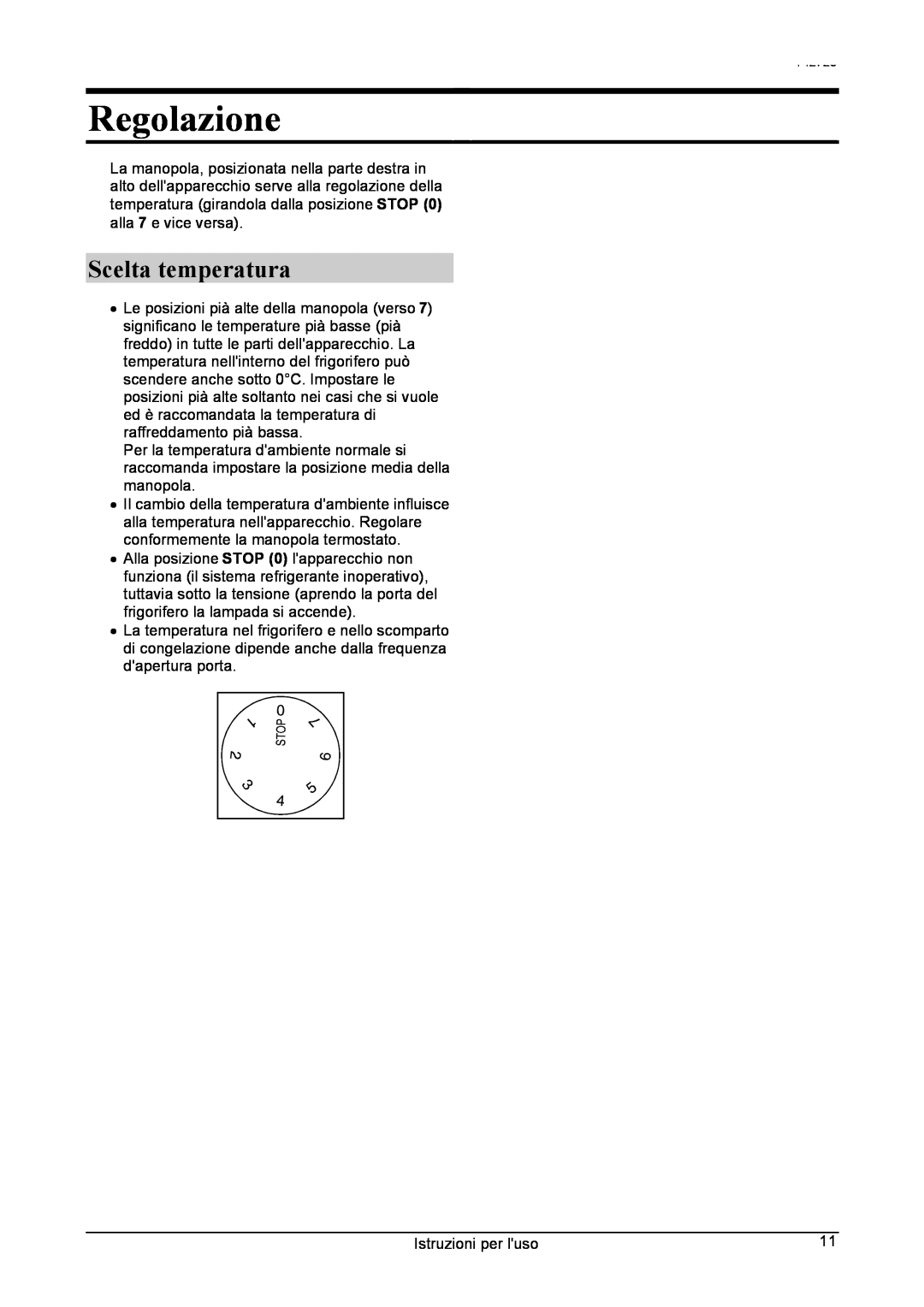Smeg 142725 manual Regolazione, Scelta temperatura 