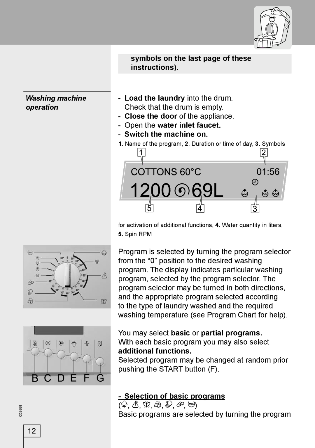 Smeg 155620 Washing machine operation, Open the water inlet faucet Switch the machine on, Selection of basic programs 