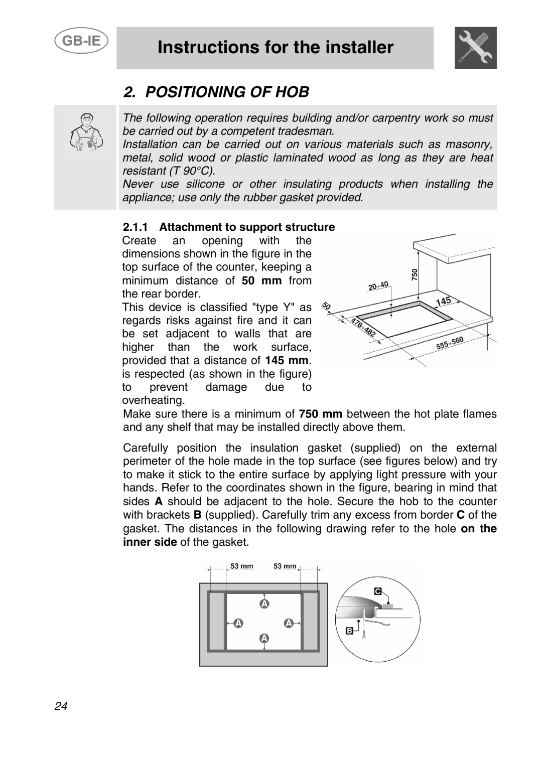 Smeg 3EM-375N, 3EM-374B, 3EM-375B, 3EM-374N manual Instructions for the installer, Positioning of HOB 