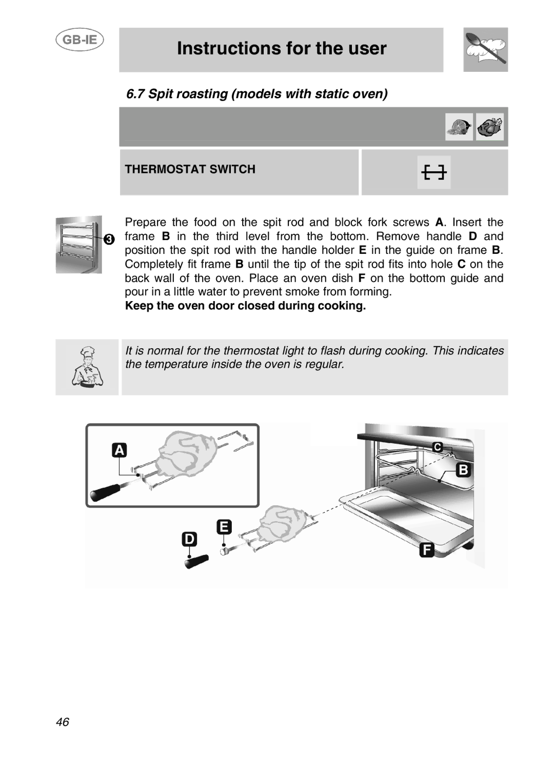 Smeg 910TB124, 910TB000 manual Spit roasting models with static oven, Keep the oven door closed during cooking 