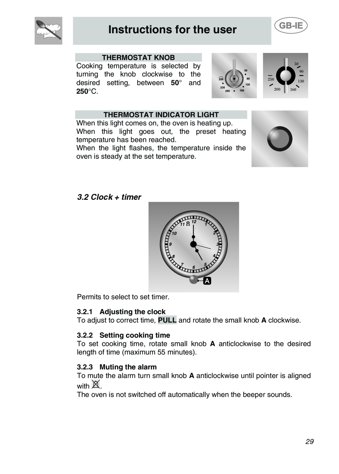 Smeg 9FBYON manual Clock + timer, Instructions for the user, Thermostat Knob, Adjusting the clock, Setting cooking time 