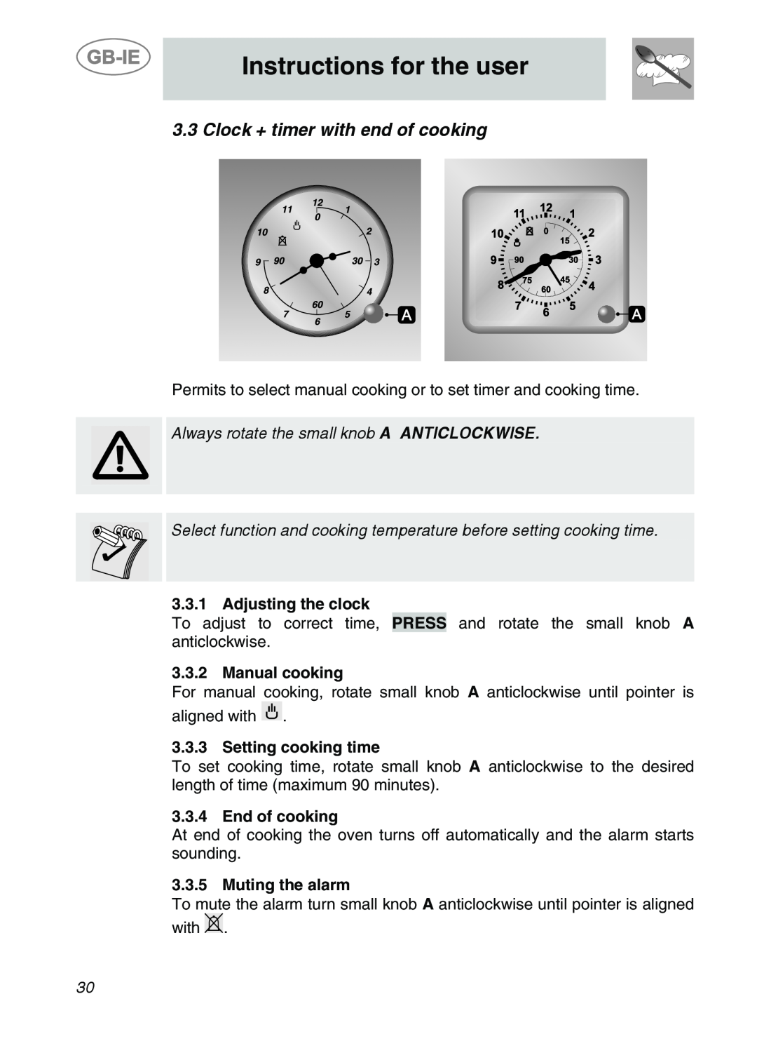 Smeg 9FBYON Clock + timer with end of cooking, Instructions for the user, Always rotate the small knob A ANTICLOCKWISE 