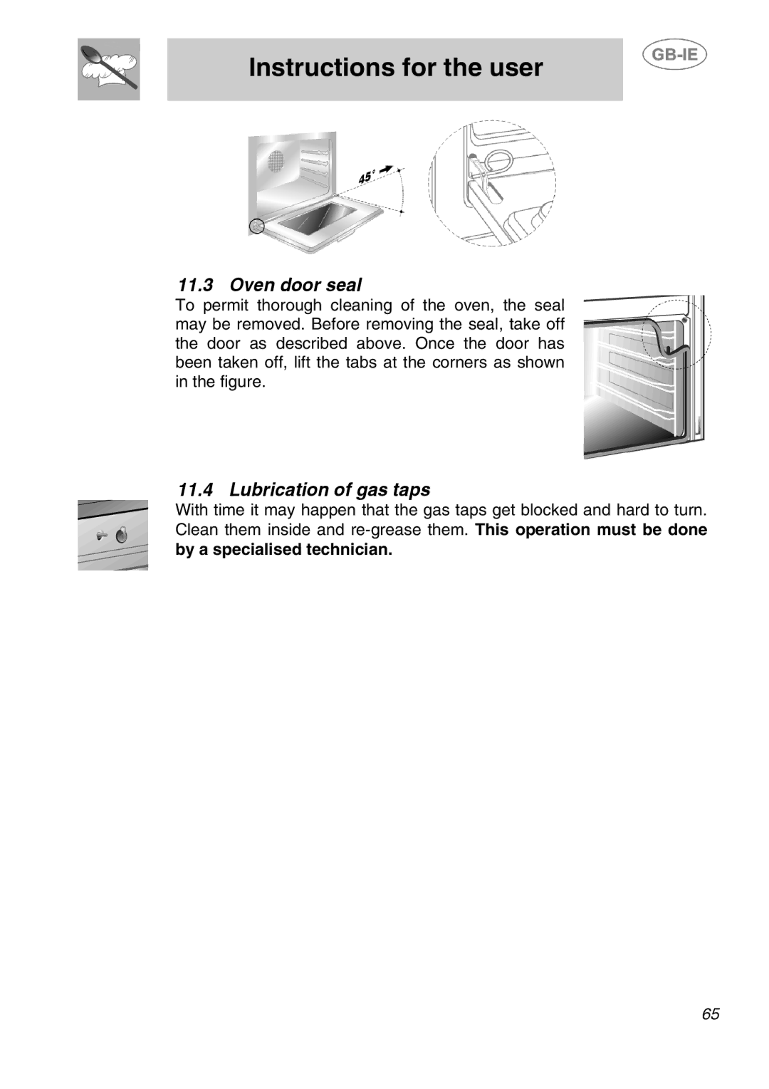 Smeg A1-2SE manual Oven door seal, Lubrication of gas taps, By a specialised technician 