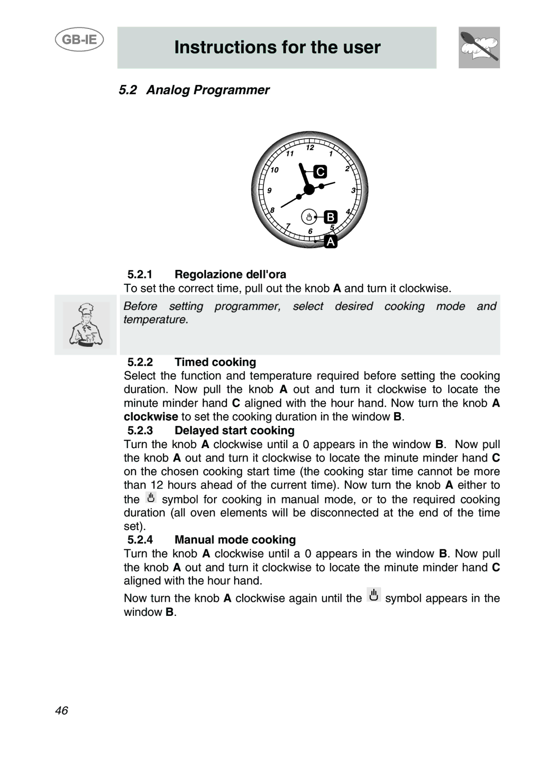 Smeg A1-6 manual Analog Programmer, Regolazione dellora, Timed cooking, Delayed start cooking, Manual mode cooking 