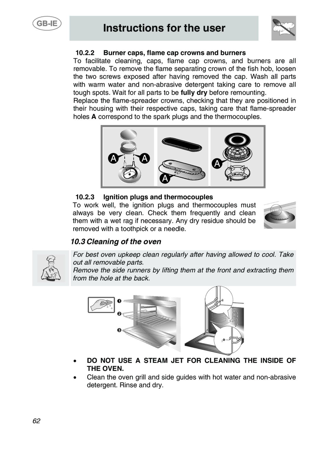 Smeg A1-6 manual Cleaning of the oven, Burner caps, flame cap crowns and burners, Ignition plugs and thermocouples 