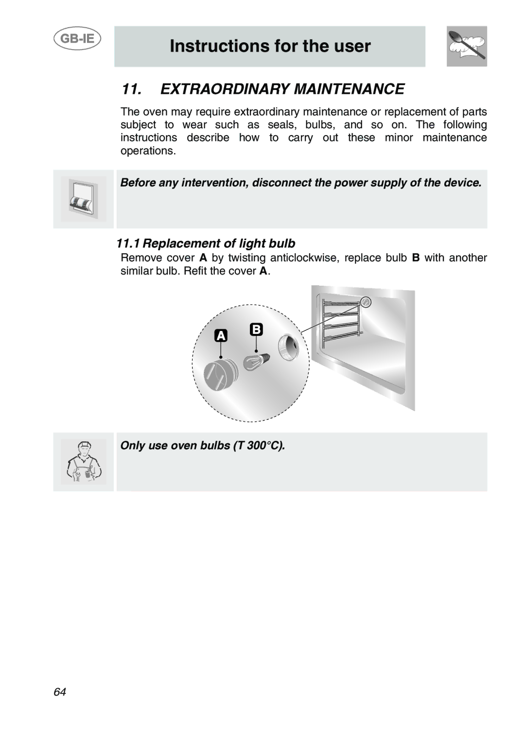 Smeg A1-6 manual Extraordinary Maintenance, Replacement of light bulb 