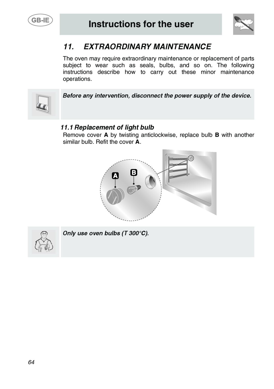 Smeg A1-6 manual Extraordinary Maintenance, Replacement of light bulb, Instructions for the user 