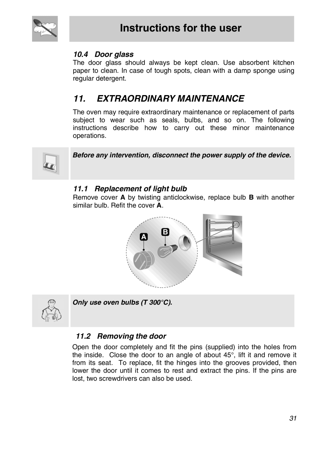 Smeg A11A-5 manual Extraordinary Maintenance, Door glass, Replacement of light bulb, Removing the door 