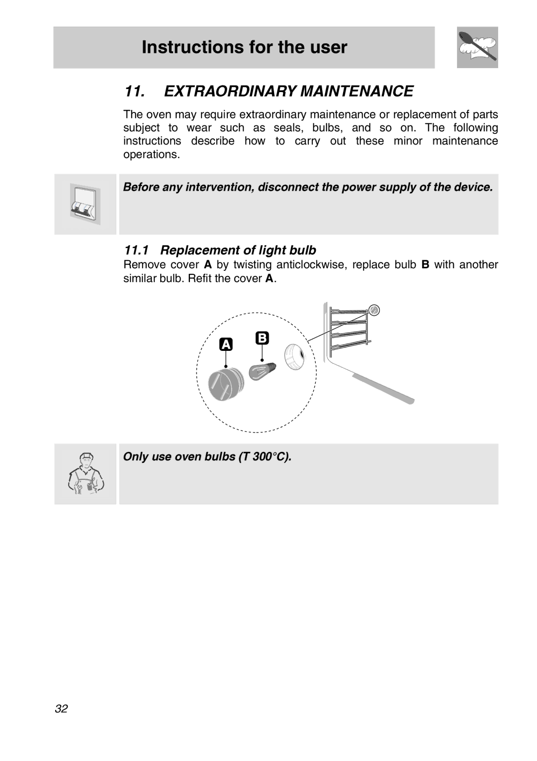 Smeg A11A-6 manual Extraordinary Maintenance, Replacement of light bulb 