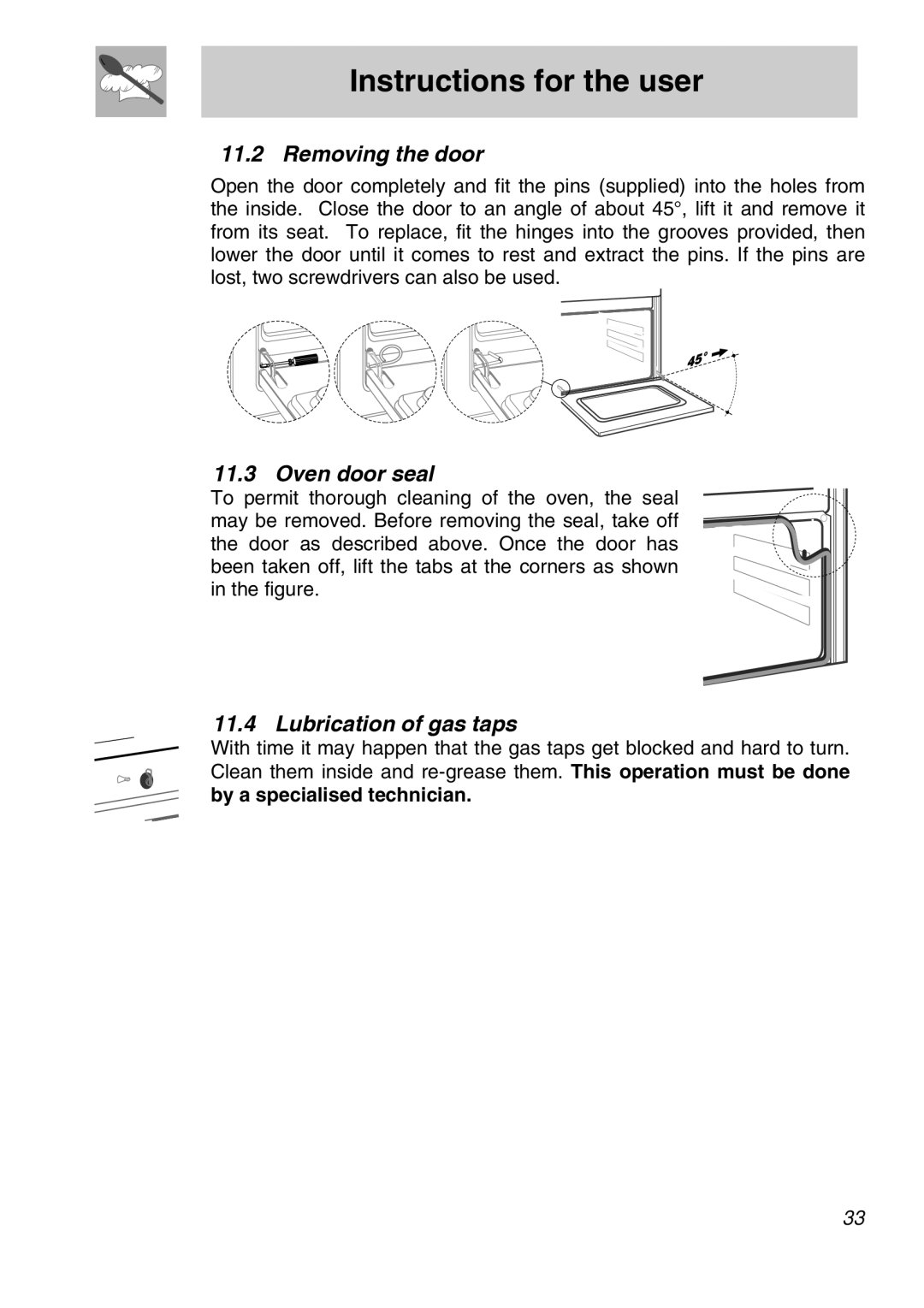 Smeg A11A-6 manual Removing the door, Oven door seal, Lubrication of gas taps, By a specialised technician 