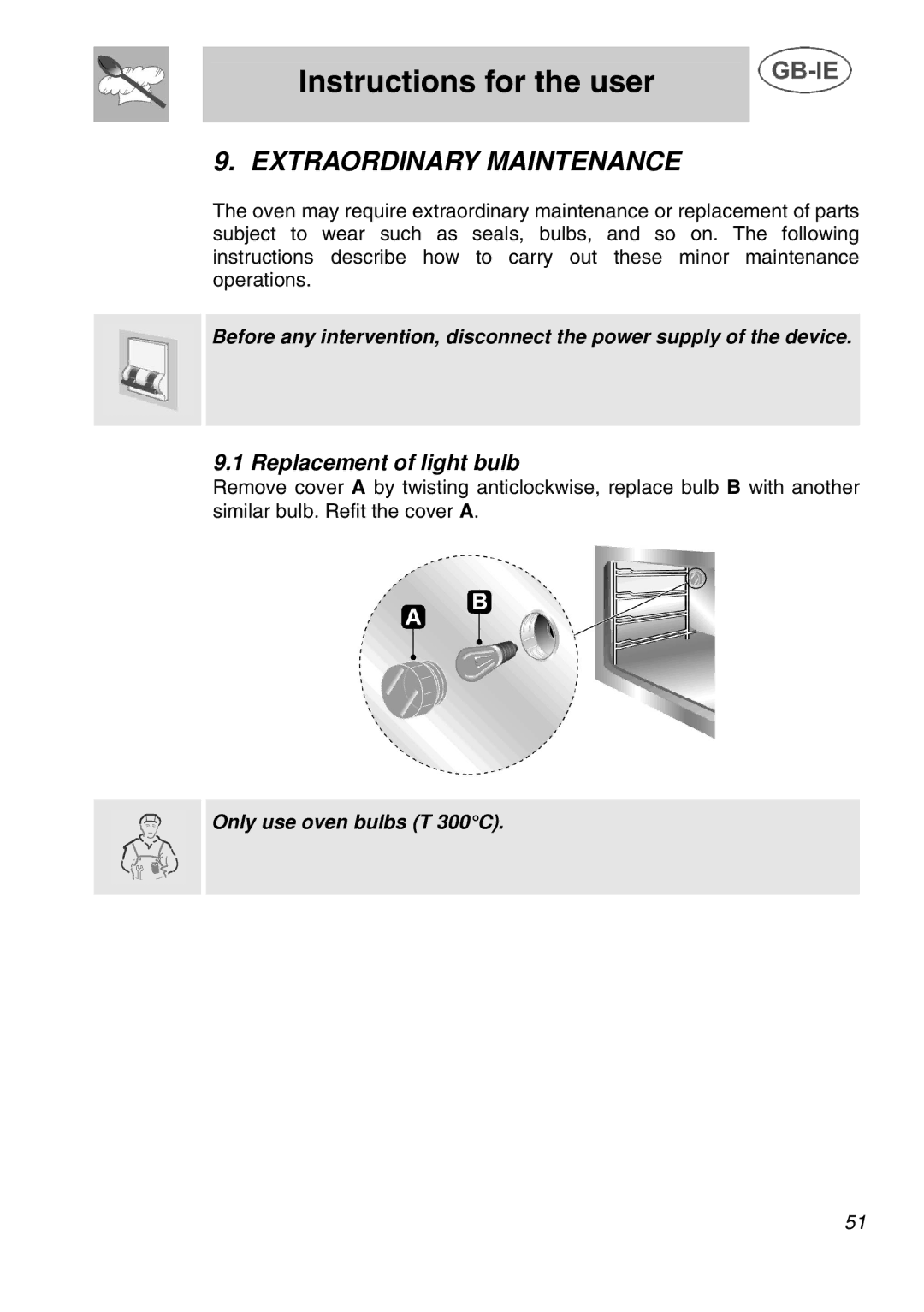 Smeg A1C manual Extraordinary Maintenance, Replacement of light bulb 