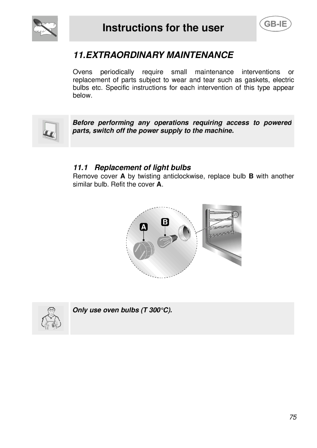 Smeg A3A-5, A3-5 manual Extraordinary Maintenance, Replacement of light bulbs 