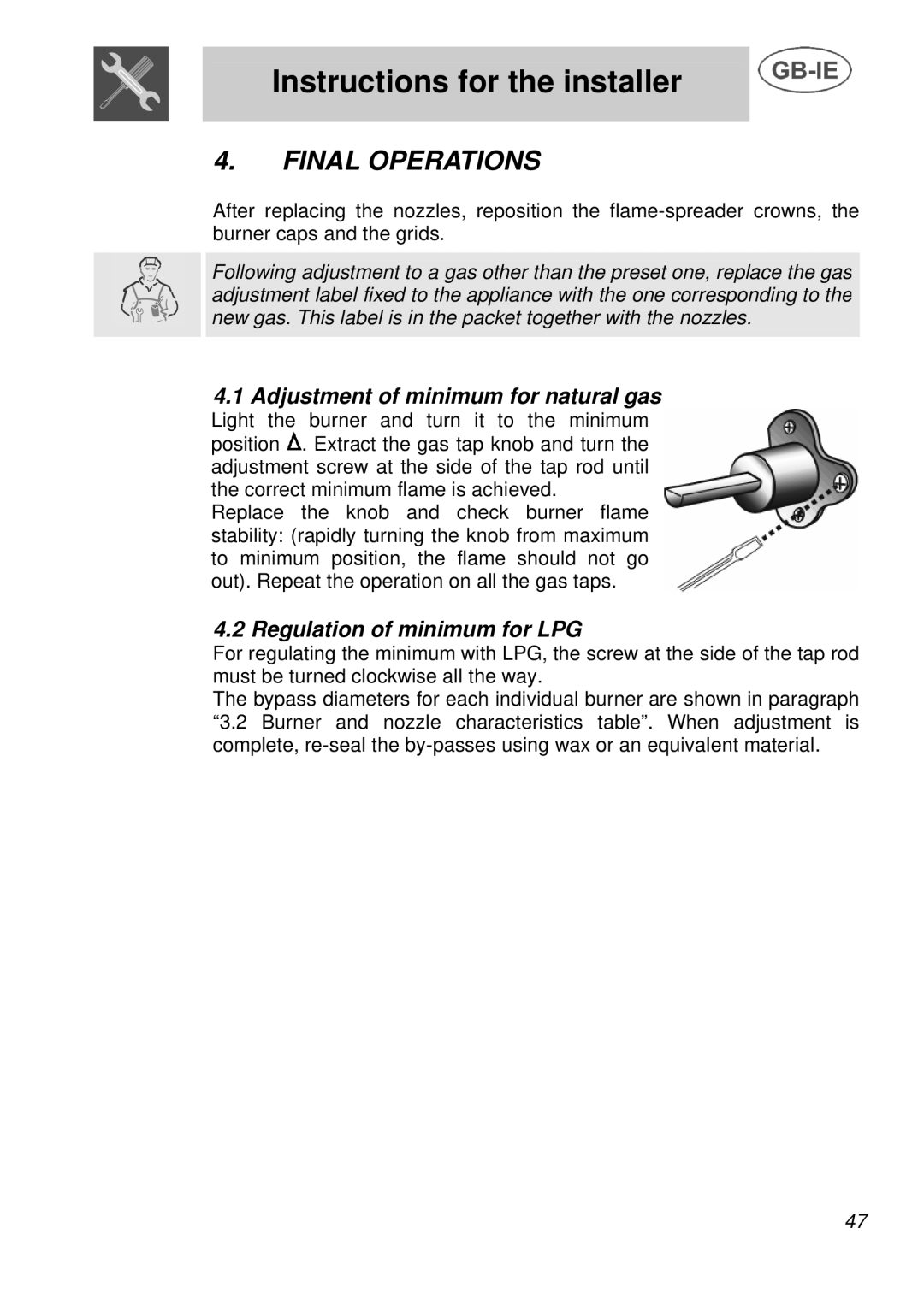 Smeg A3 manual Final Operations, Adjustment of minimum for natural gas, Regulation of minimum for LPG 