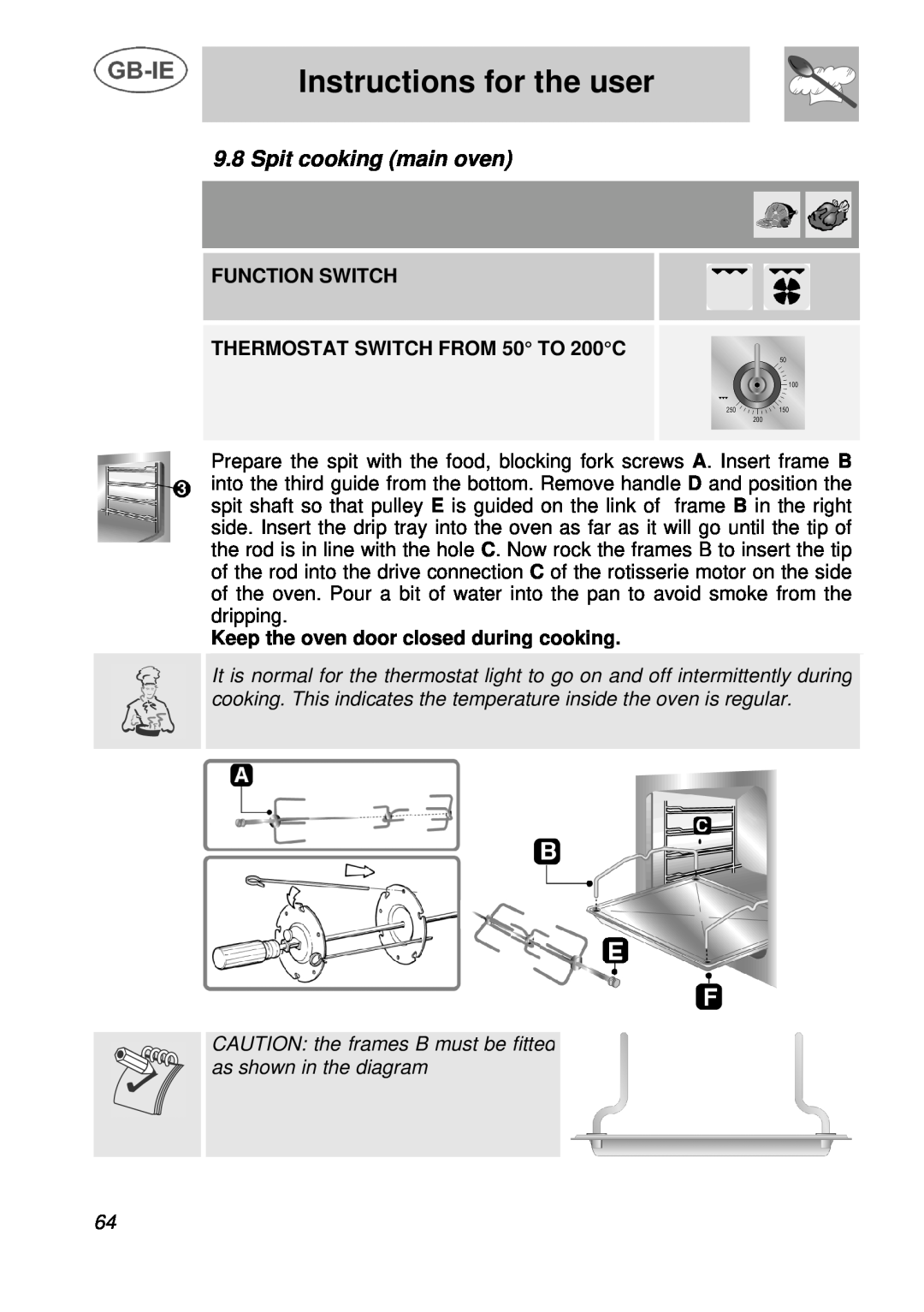 Smeg A3 manual Spit cooking main oven, Instructions for the user, FUNCTION SWITCH THERMOSTAT SWITCH FROM 50 TO 200C 