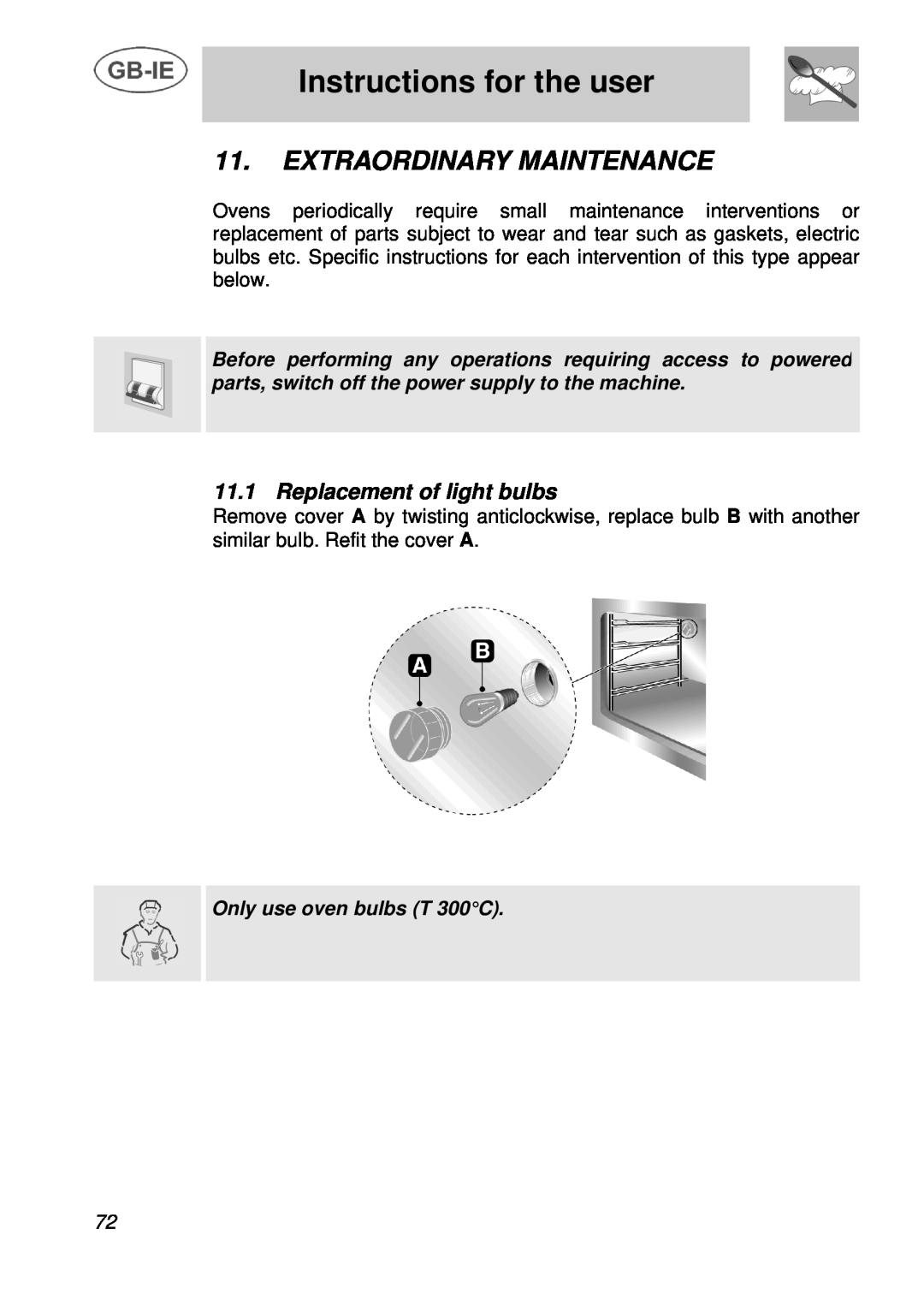 Smeg A3 manual Extraordinary Maintenance, Replacement of light bulbs, Instructions for the user 