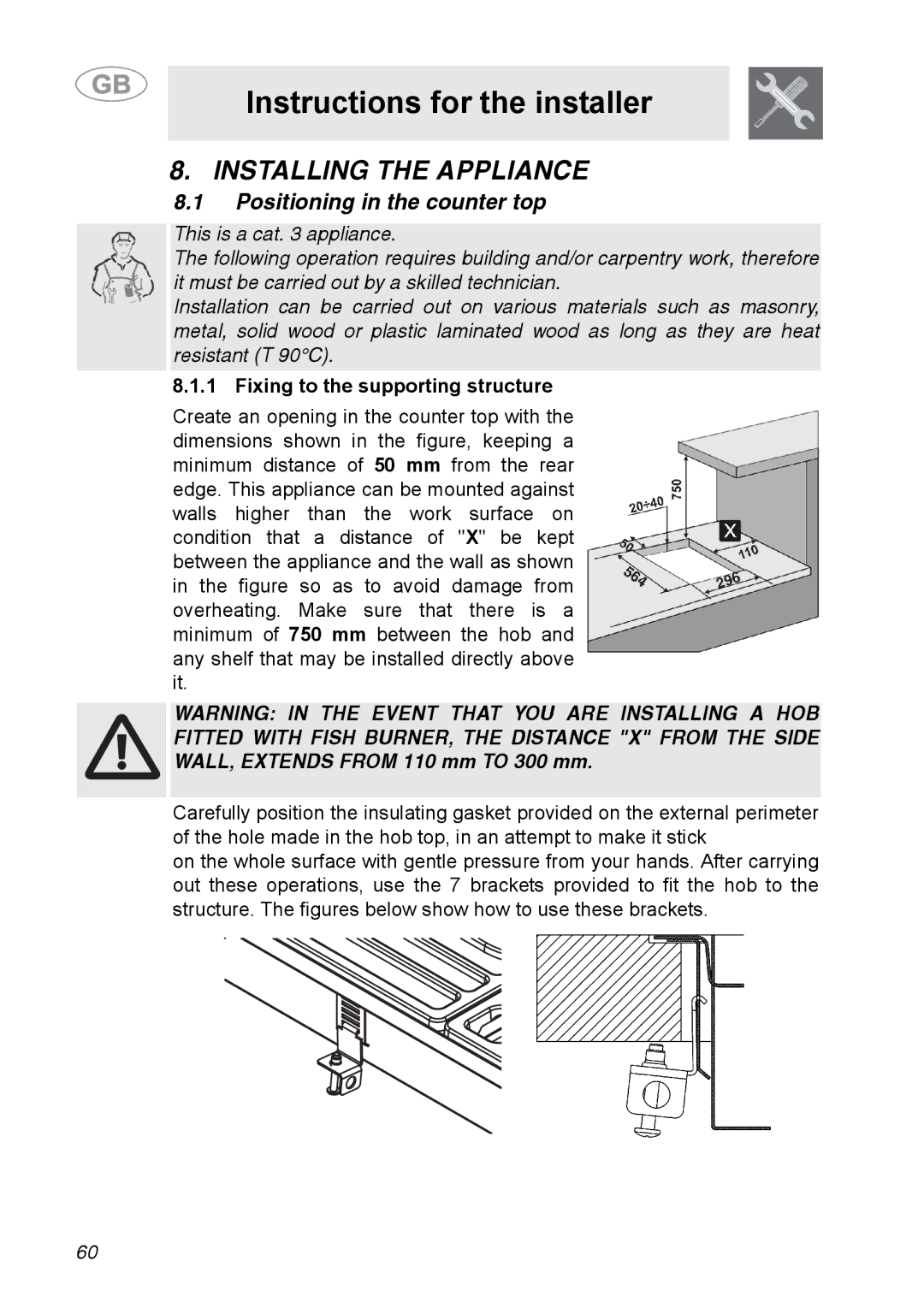 Smeg A31G7IXIA manual Instructions for the installer, Installing the Appliance, Positioning in the counter top 