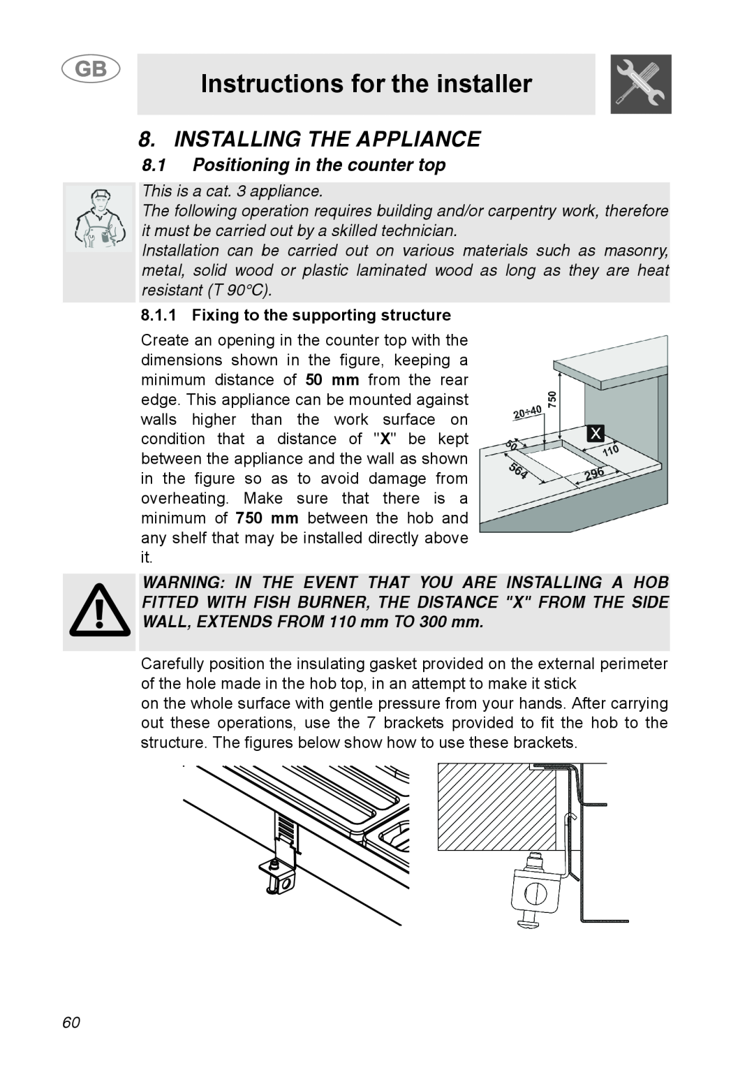 Smeg A31G7IXIA manual Instructions for the installer, Installing The Appliance, Positioning in the counter top 