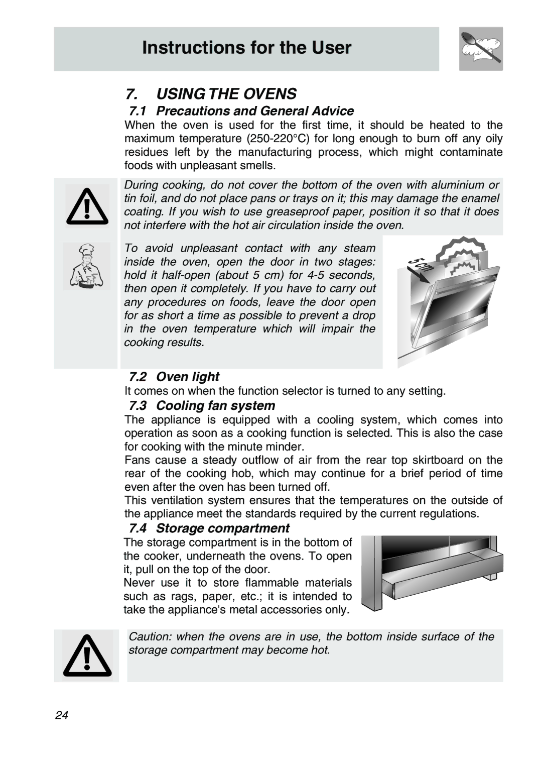 Smeg A31X-6 manual Using the Ovens, Precautions and General Advice, Oven light, Cooling fan system, Storage compartment 