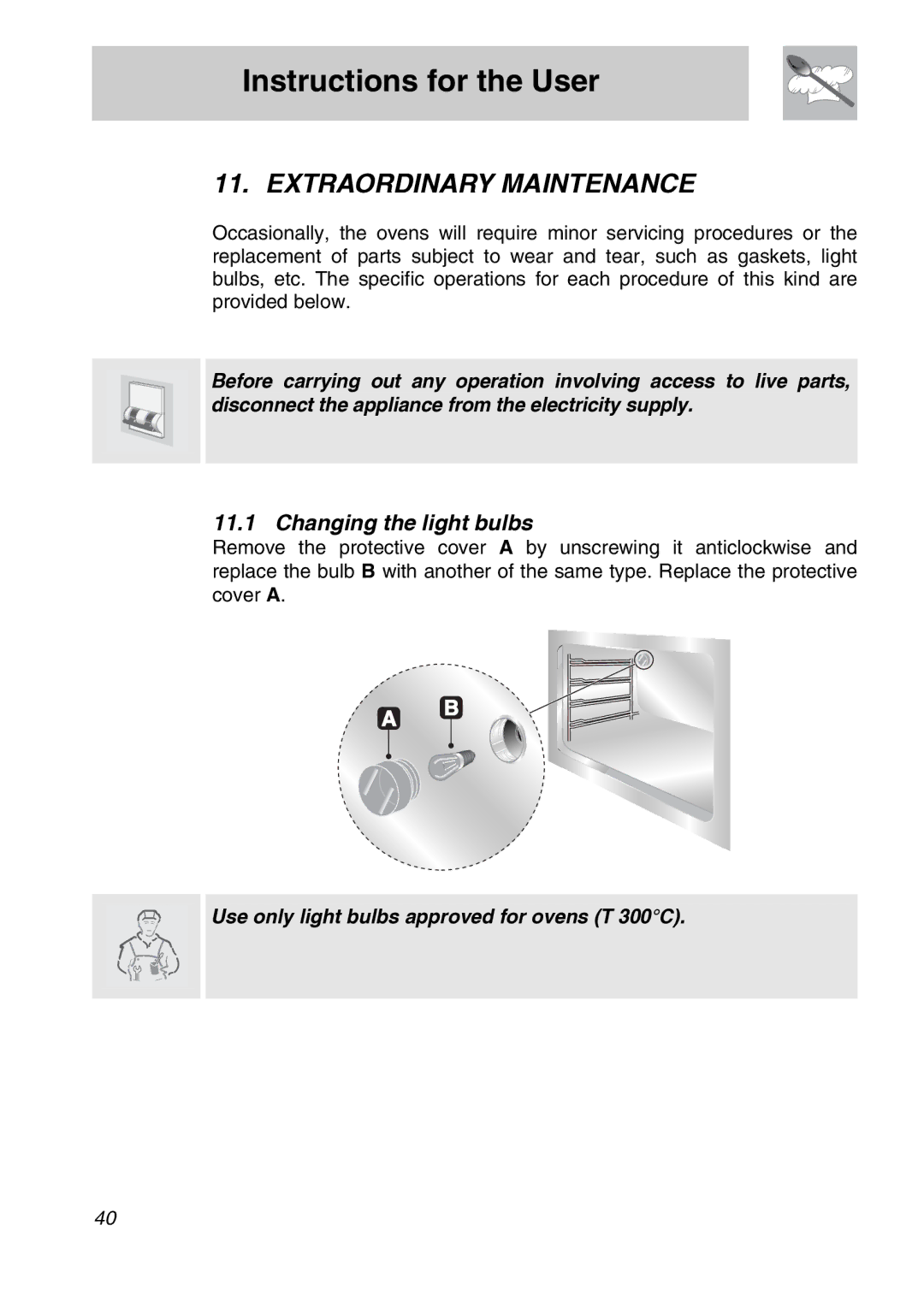 Smeg A31X-6 manual Extraordinary Maintenance, Changing the light bulbs 