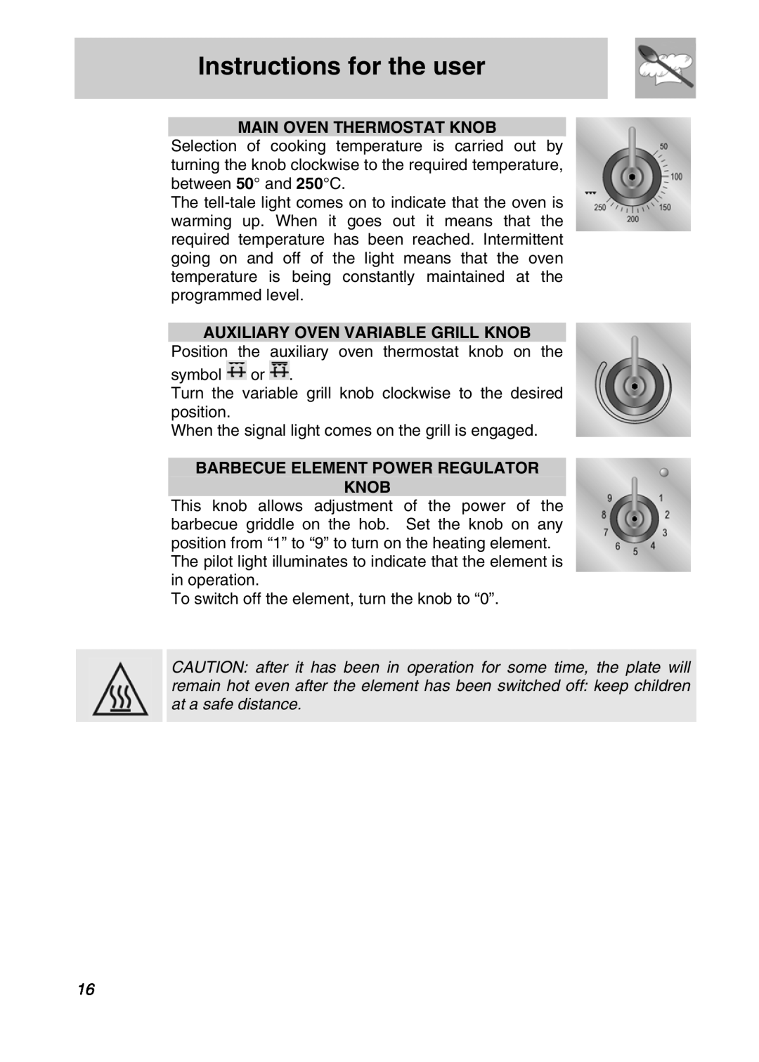 Smeg A3SX manual Instructions for the user, Main Oven Thermostat Knob, Auxiliary Oven Variable Grill Knob 