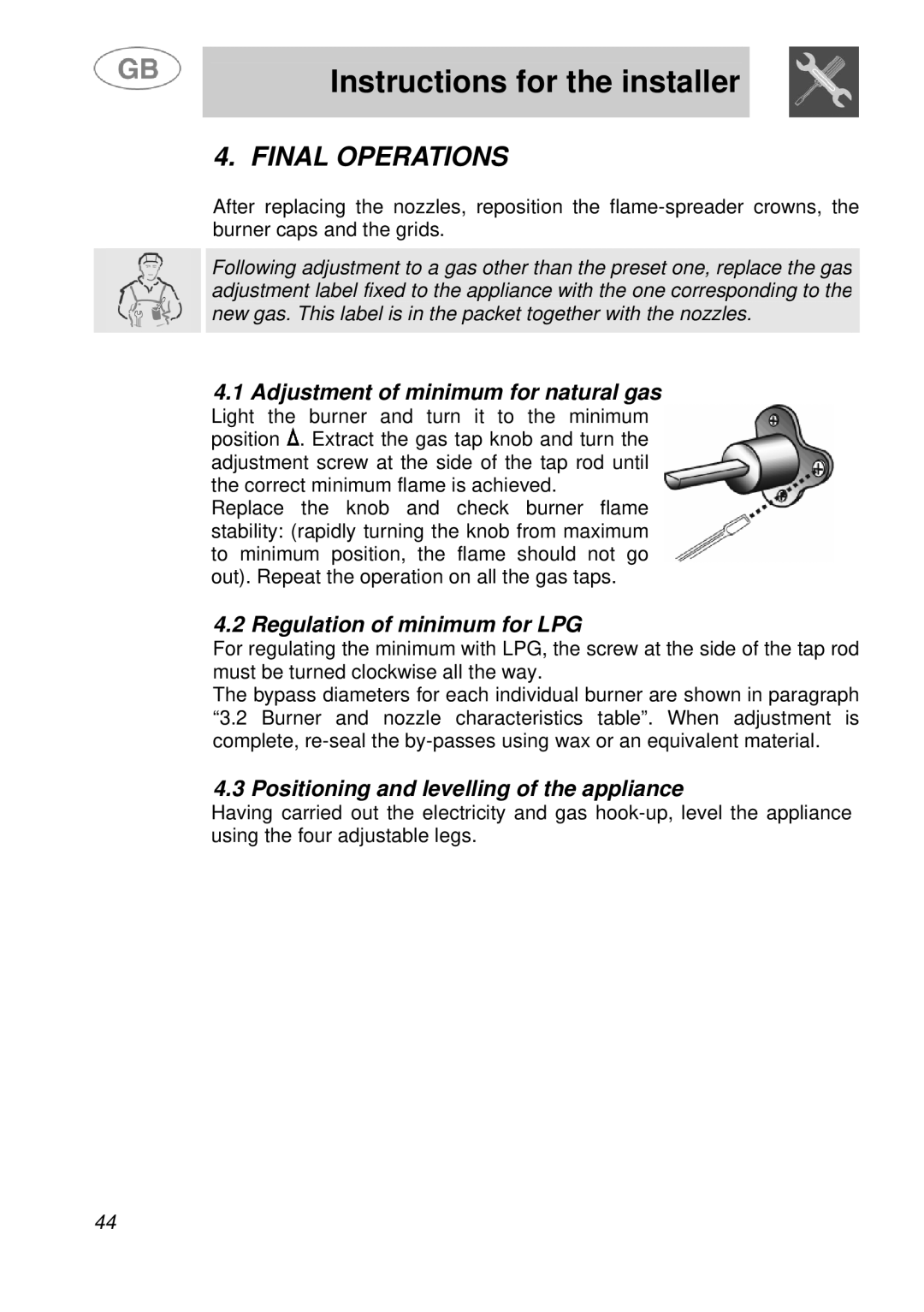 Smeg A41A manual Final Operations, Adjustment of minimum for natural gas, Regulation of minimum for LPG 