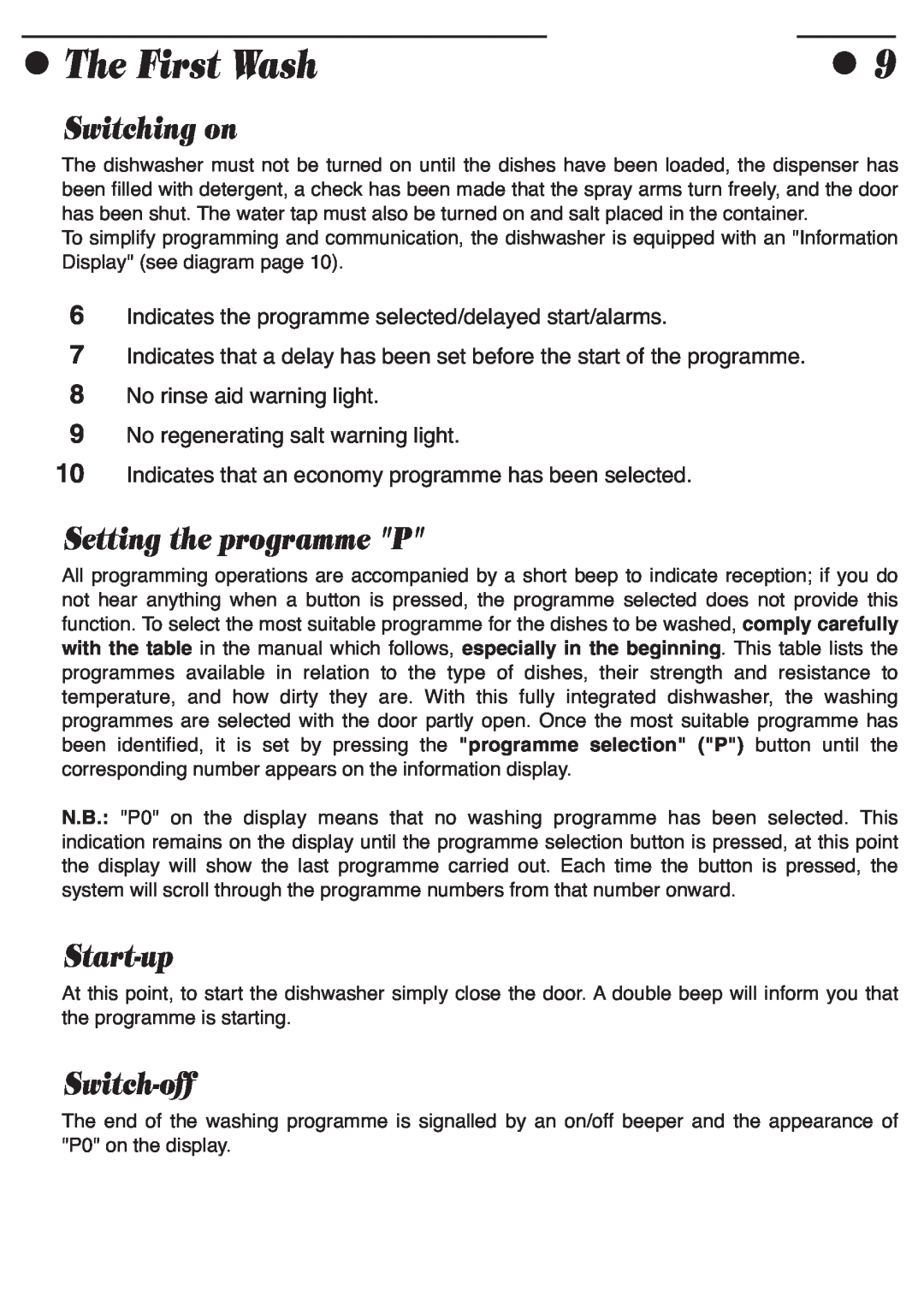 Smeg ADP8252 manual The First Wash, Switching on, Setting the programme P, Start-up, Switch-off 