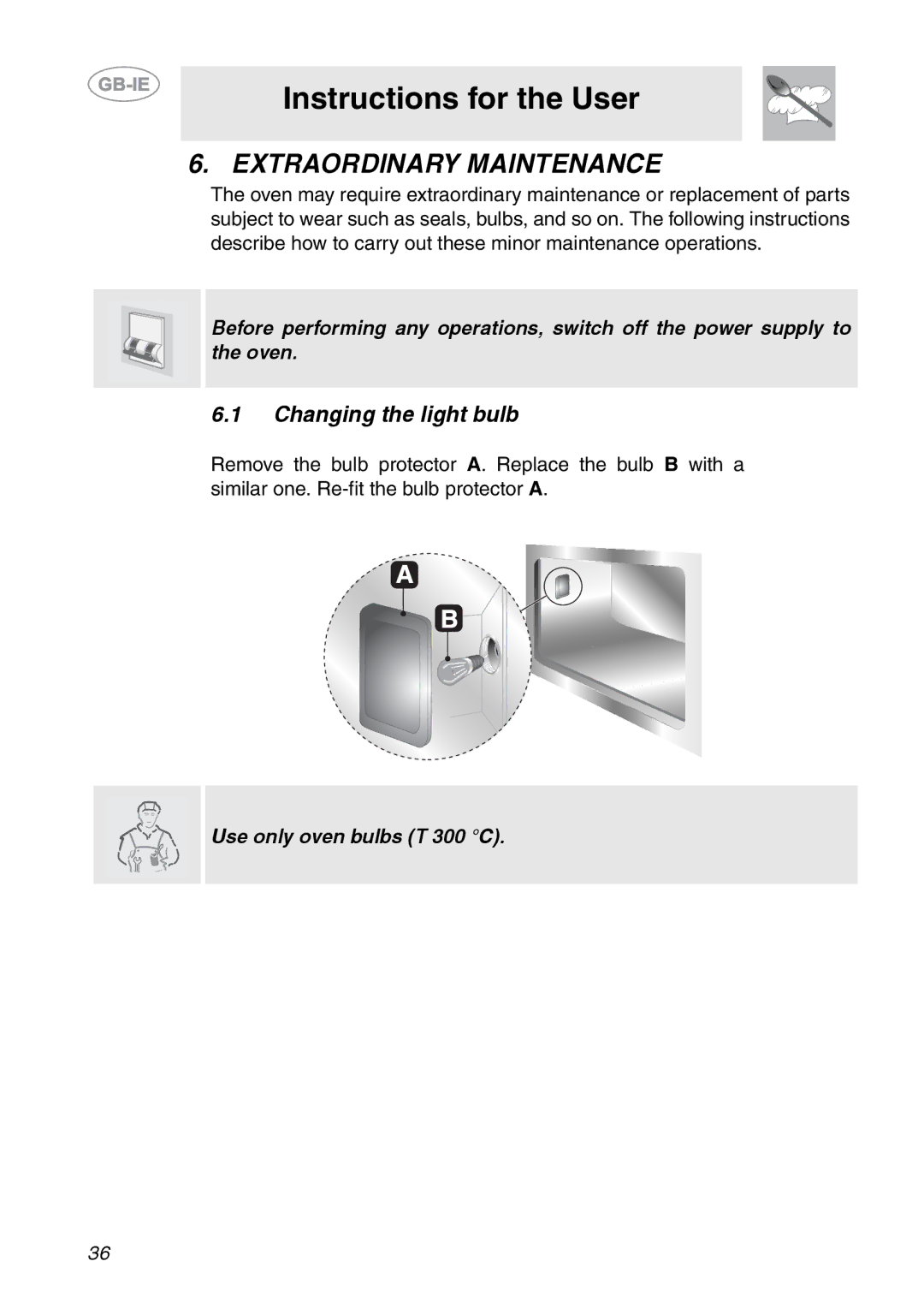 Smeg ALFA141XE, ALFA141VE manual Extraordinary Maintenance, Changing the light bulb 