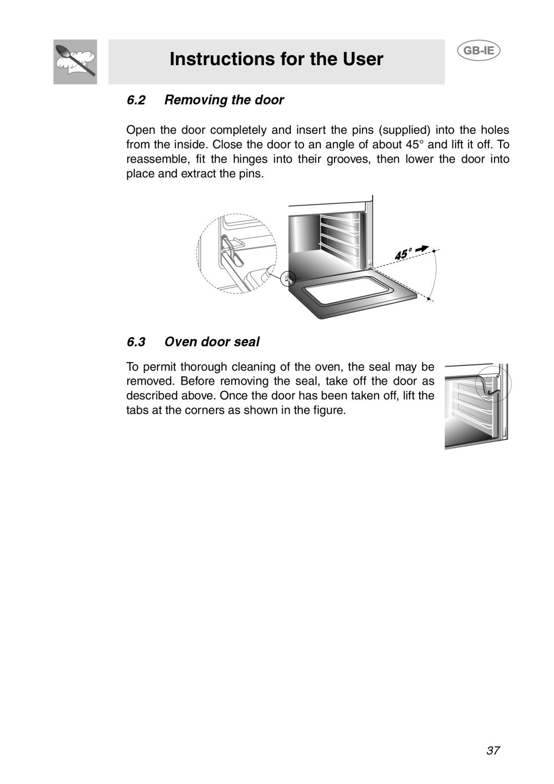 Smeg ALFA141VE, ALFA141XE manual Instructions for the User, 6.2Removing the door, 6.3Oven door seal 