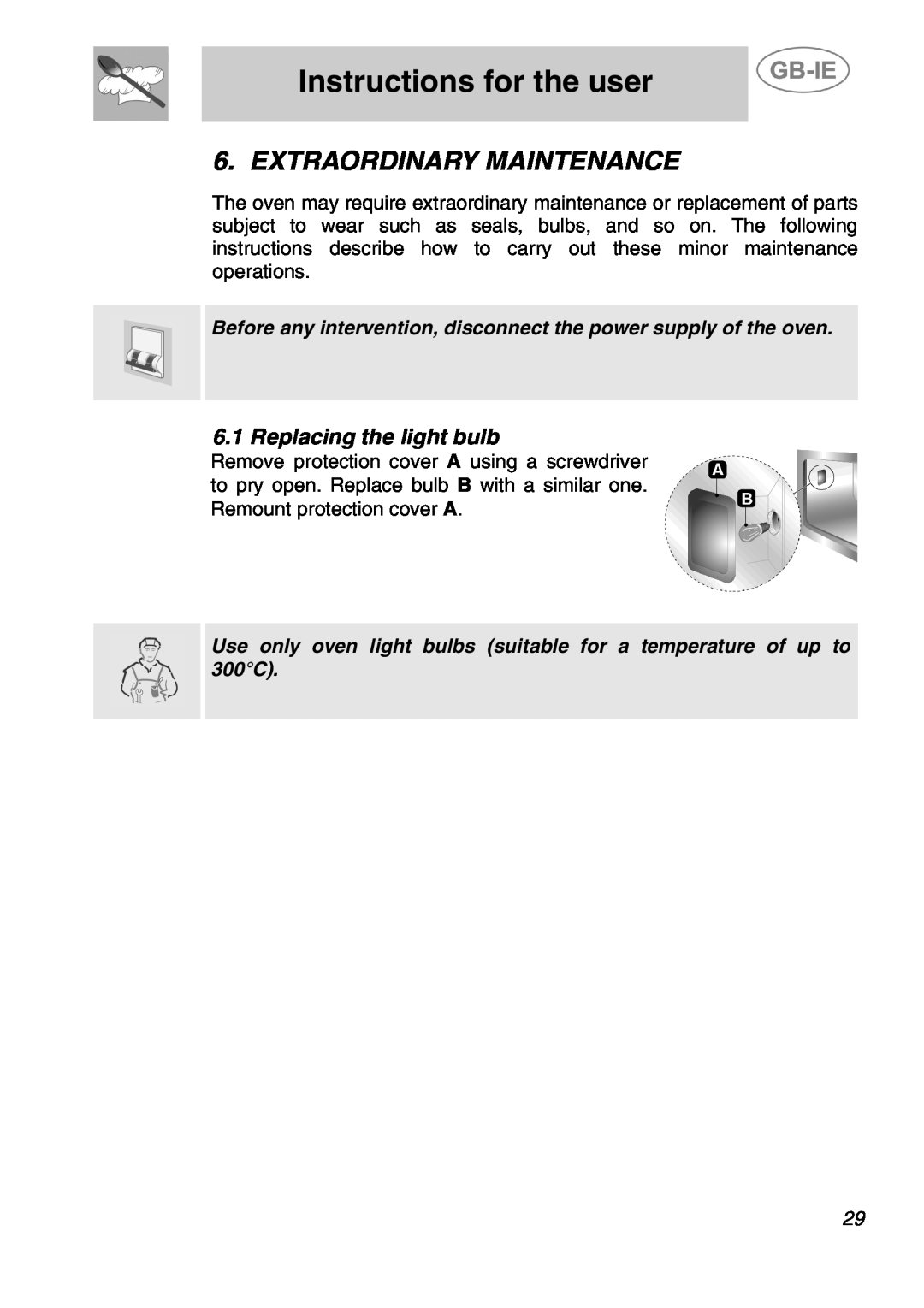 Smeg ALFA200X manual Extraordinary Maintenance, Replacing the light bulb, Instructions for the user 