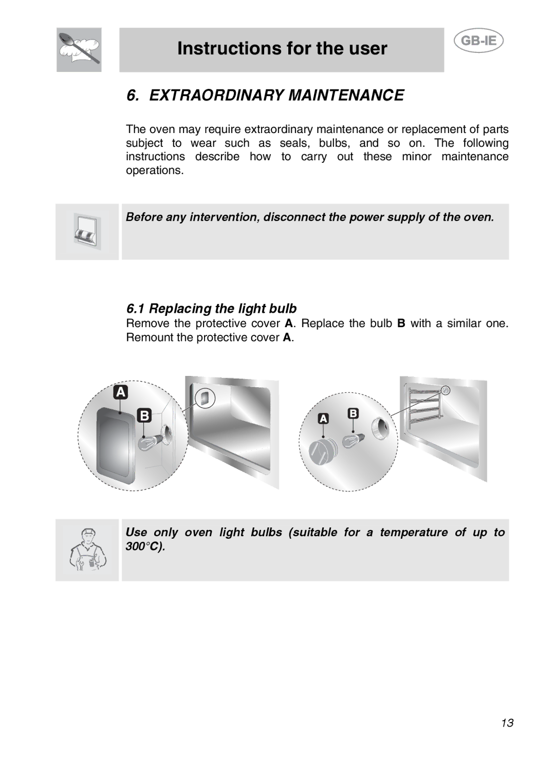 Smeg ALFA41UK manual Extraordinary Maintenance, Replacing the light bulb 