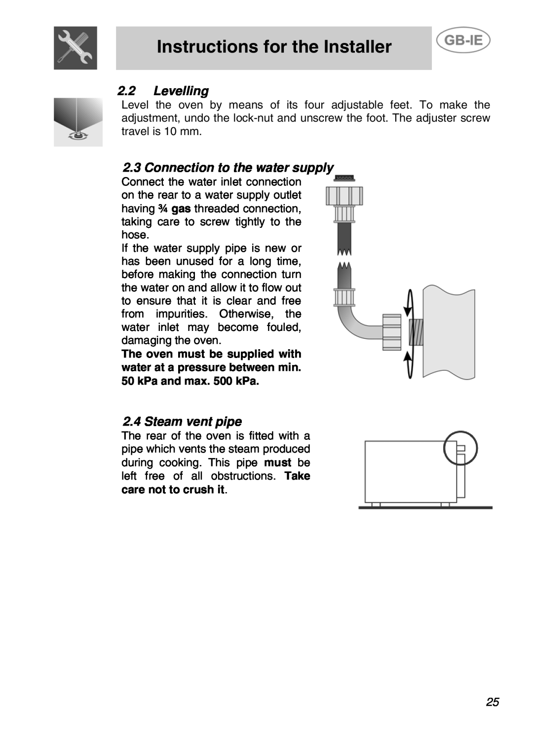 Smeg ALFA41VEK manual Instructions for the Installer, 2.2Levelling, 2.3Connection to the water supply, 2.4Steam vent pipe 