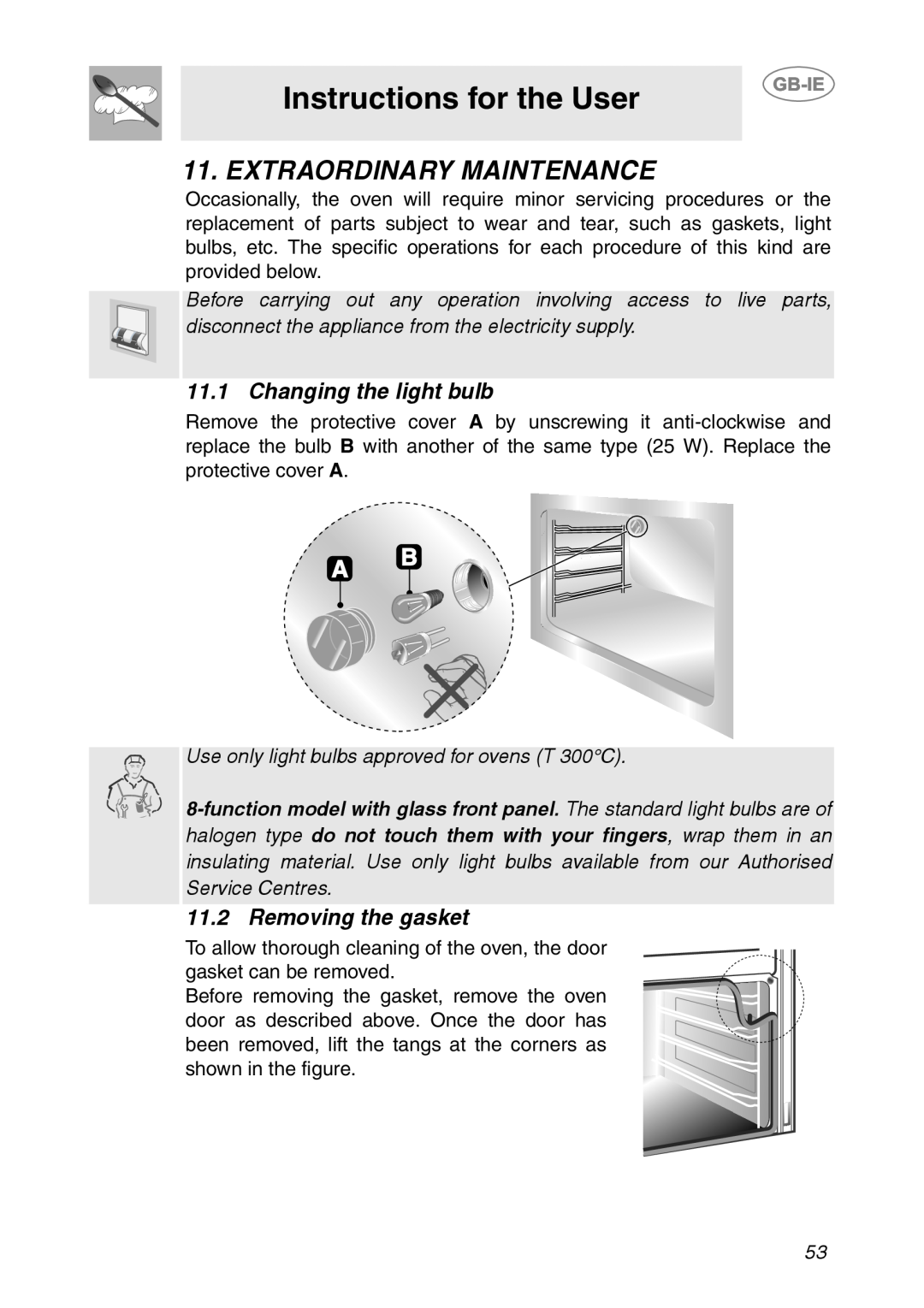 Smeg AP361MFN, AP361MFX Extraordinary Maintenance, Changing the light bulb, Removing the gasket, Instructions for the User 